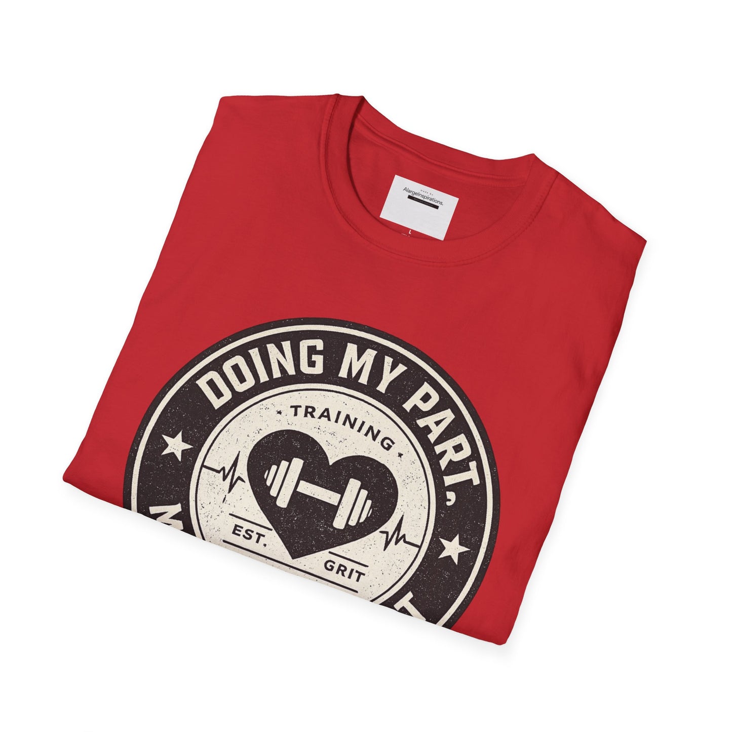 Doing My Part Mostly by Heart T-Shirt | Vintage Fitness Logo Tee | Gym Motivation Shirt | Athletic Grit Apparel