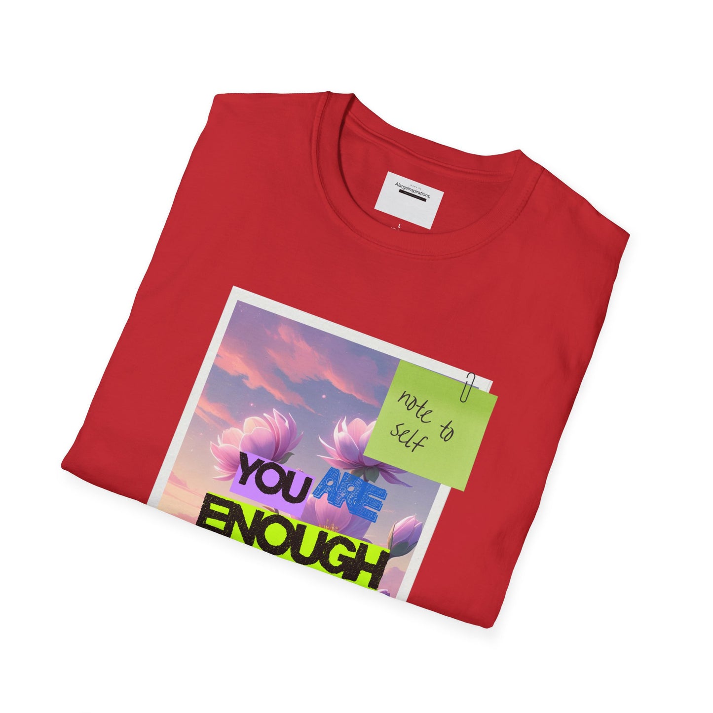 Inspirational Unisex T-Shirt, Motivational Apparel, You Are Enough Tee, Gift for Her, Relaxed Fit Shirt, Positive Vibes Clothing,Sticky Note