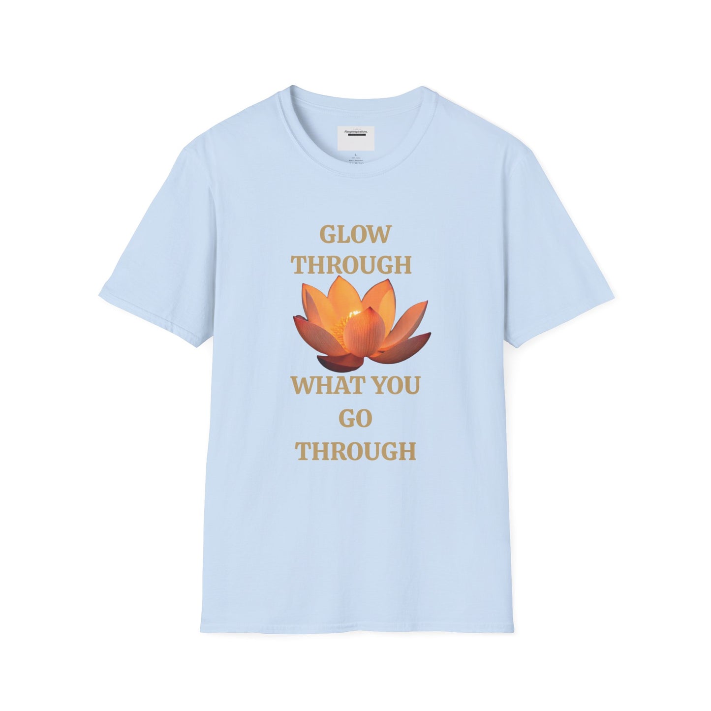 Glow Through T-Shirt | Inspirational Quote Tee | Unisex Motivational Apparel | Gift for Friends  | Mindfulness Clothing | Self Growth Tee