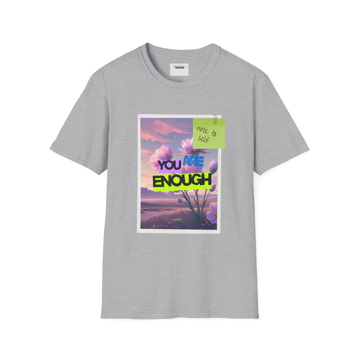 Inspirational Unisex T-Shirt, Motivational Apparel, You Are Enough Tee, Gift for Her, Relaxed Fit Shirt, Positive Vibes Clothing,Sticky Note