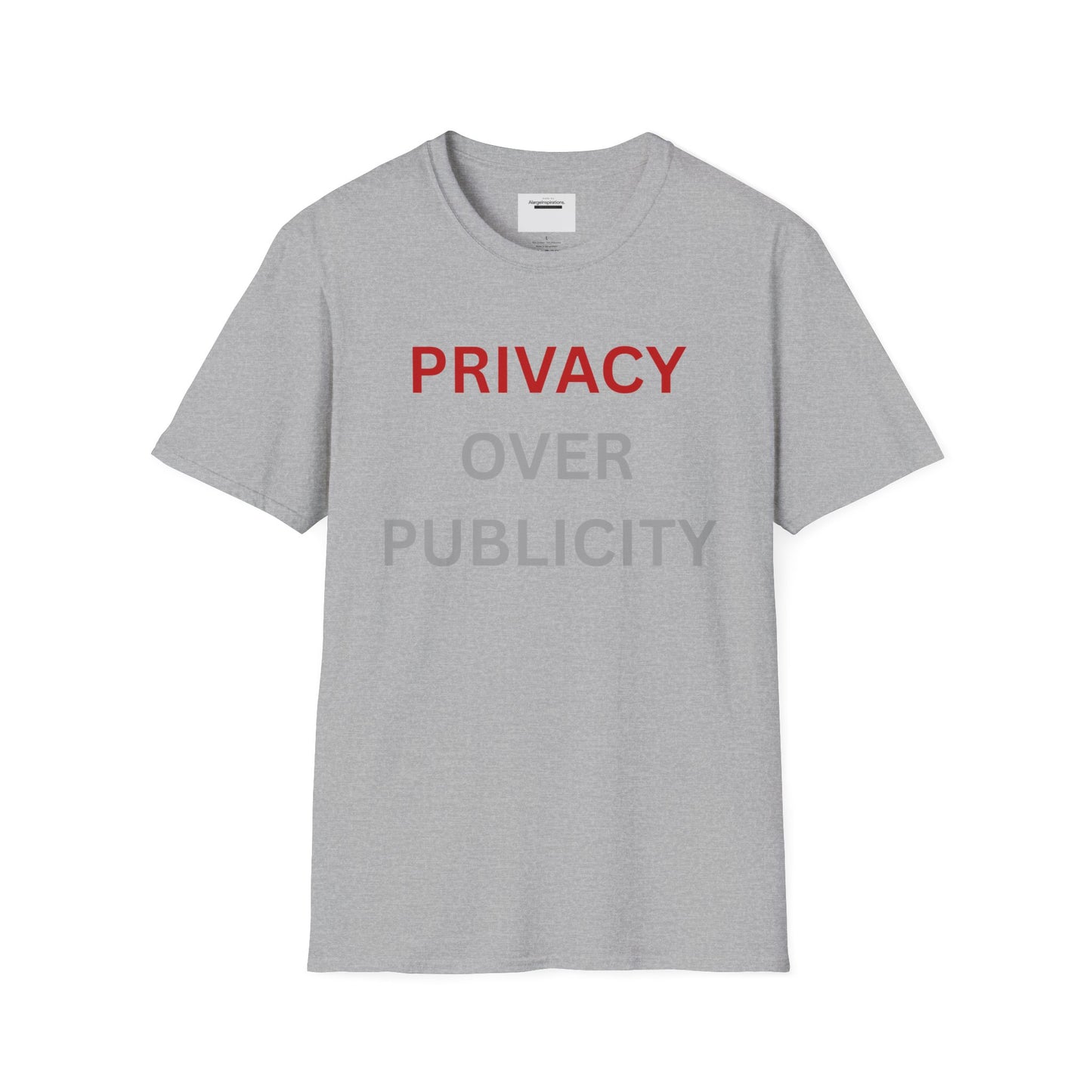Privacy Over Publicity Unisex T-Shirt | Introvert Lifestyle Shirt, Gift for Privacy Advocate, Everyday Comfort Tee,Keep It Private Quote Tee