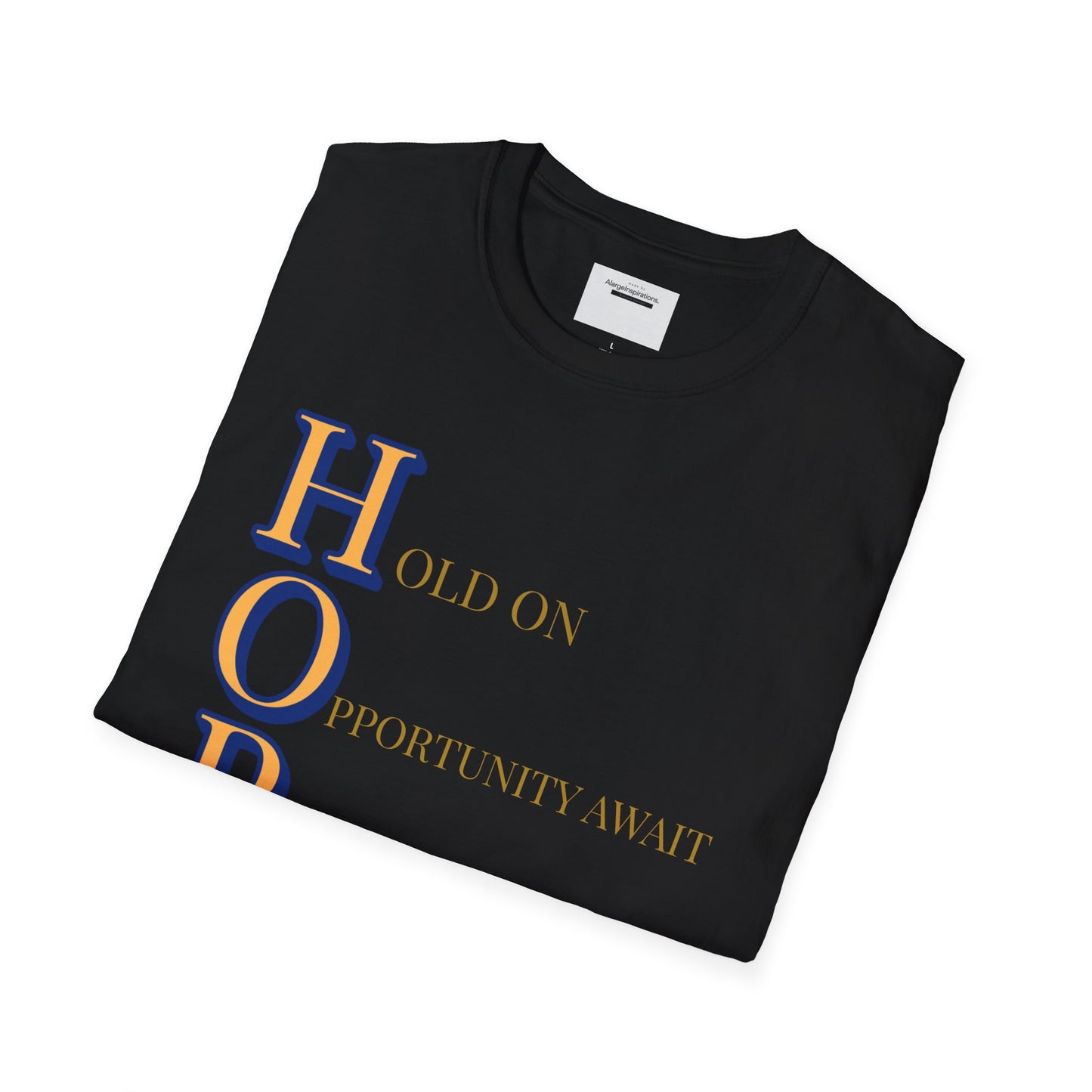 HOPE Acronym Inspirational T-Shirt - Comfort Wear, Gift for Encouragement, Motivational Tee, Positive Affirmation Shirt, Gift for Dreamers