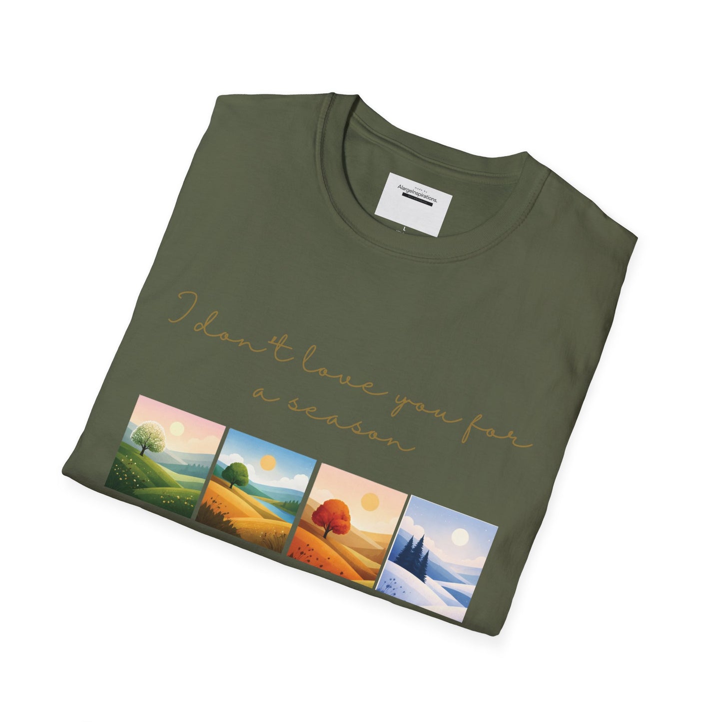 I Dont Love You for a Season Shirt | Seasonless Love Quote | Four Seasons Love Design | Forever Valentine Gift | Timeless Commitment shirt