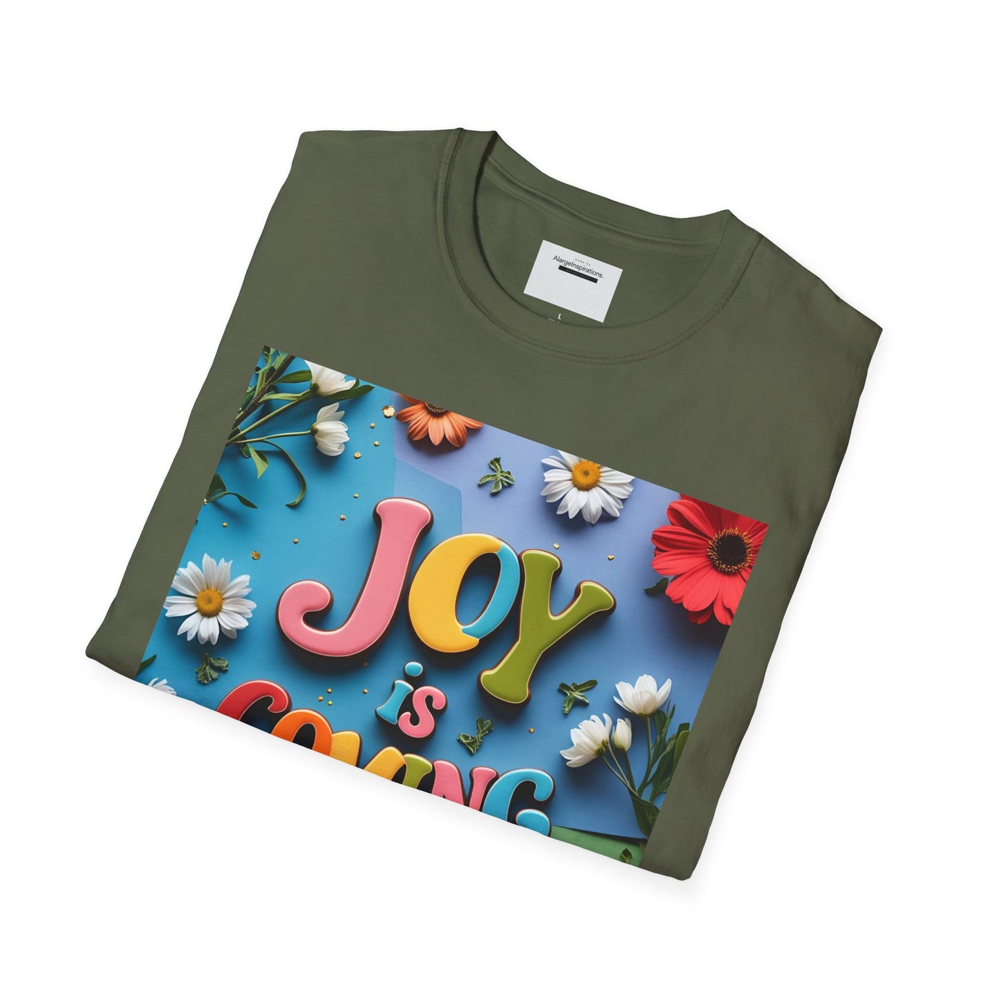 Joy is Coming Floral T-Shirt,Gift for Friends, Positive Vibes, Spring & Summer Style, Motivational Apparel, Encouragement Gift for Women