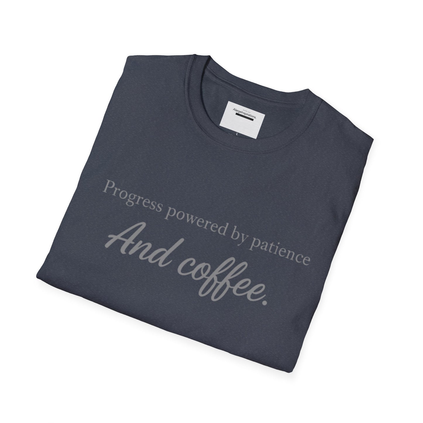 Progress Powered by Patience And Coffee T-Shirt | Sarcastic Motivational Tee | Coffee Lover Shirt | Minimal Quote Apparel | Funny Work wear