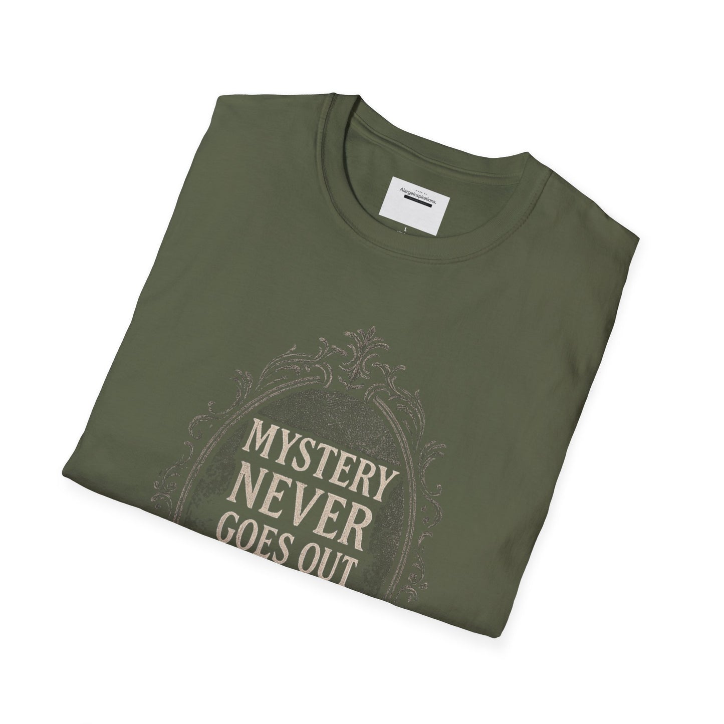 Mystery Never Goes Out of Style T-Shirt, Unisex Graphic Tee, Ideal for Halloween, Mystery Lovers,Unique Gift Idea, Privacy Quote Tee