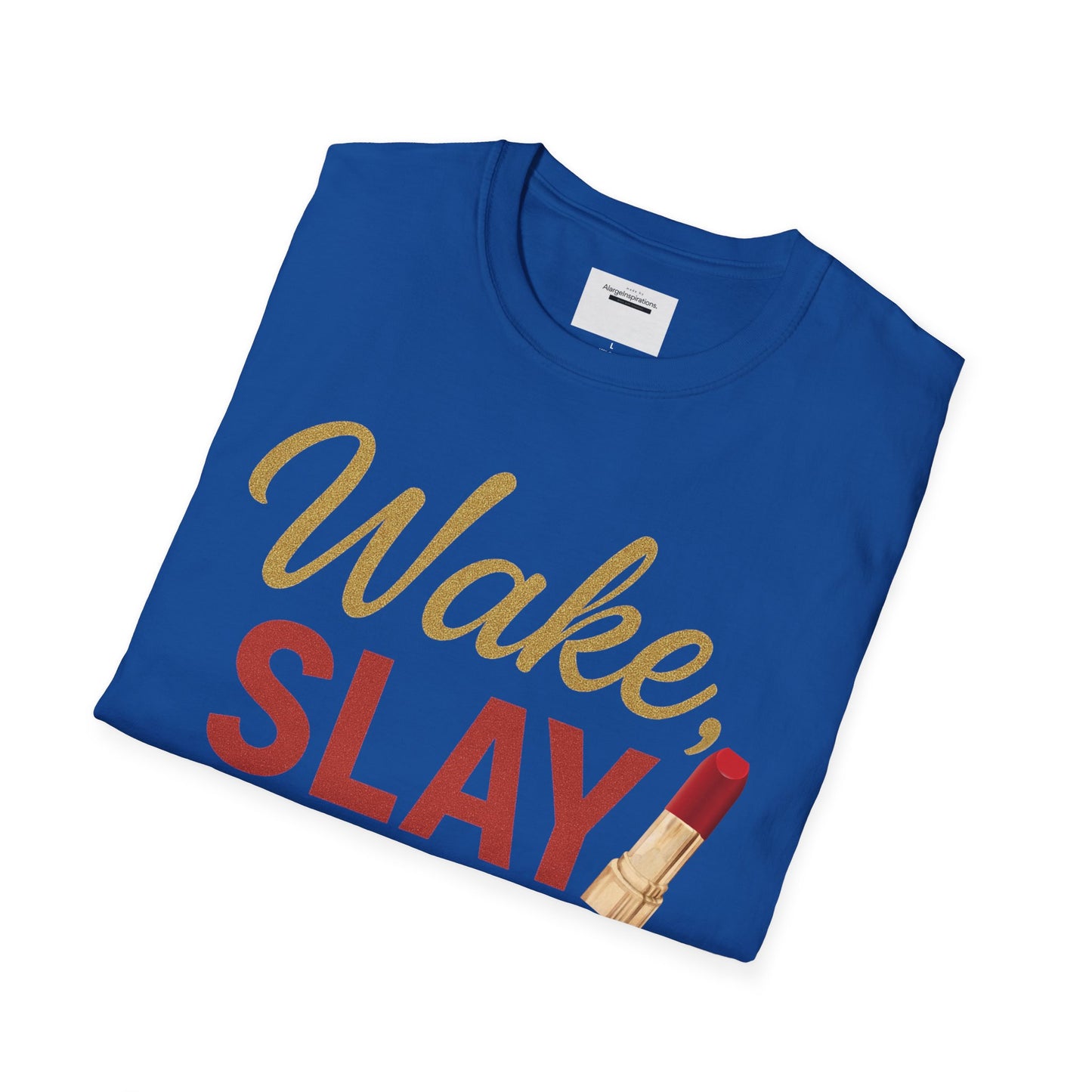 Wake Slay and Own the Day T-Shirt,Empowering Statement T-Shirt, Motivational Tee, Gift for Her, Inspirational Apparel,Daily Inspiration Top
