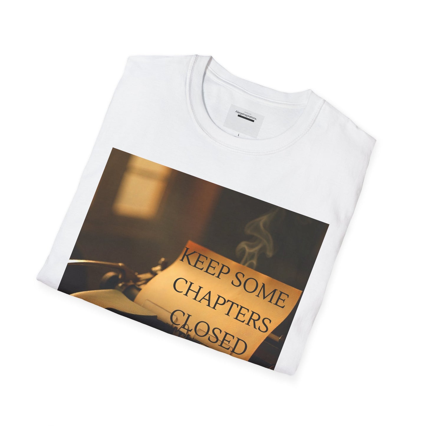 Inspirational Quote T-Shirt | Keep Some Chapters Closed, Gift Idea, Literary Tee, Unisex Apparel, Cozy Outfit, Vintage Quote Shirt,