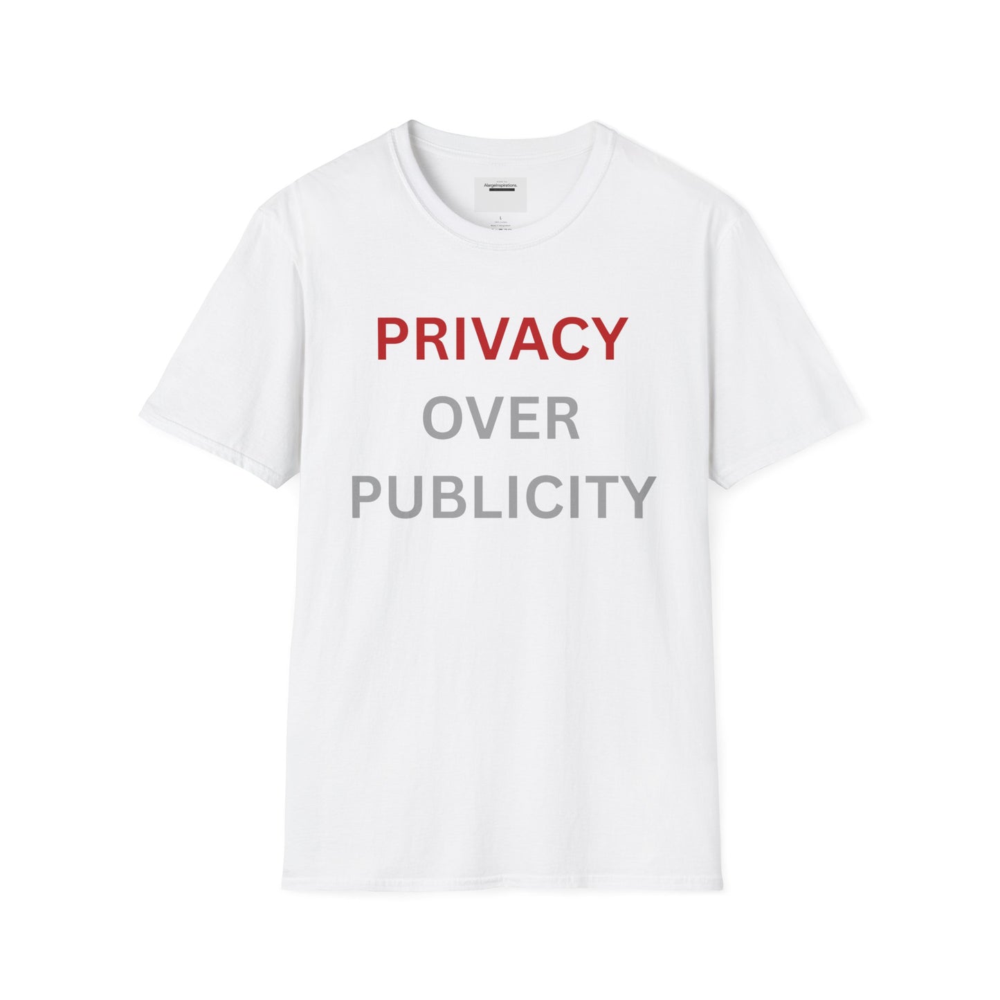 Privacy Over Publicity Unisex T-Shirt | Introvert Lifestyle Shirt, Gift for Privacy Advocate, Everyday Comfort Tee,Keep It Private Quote Tee