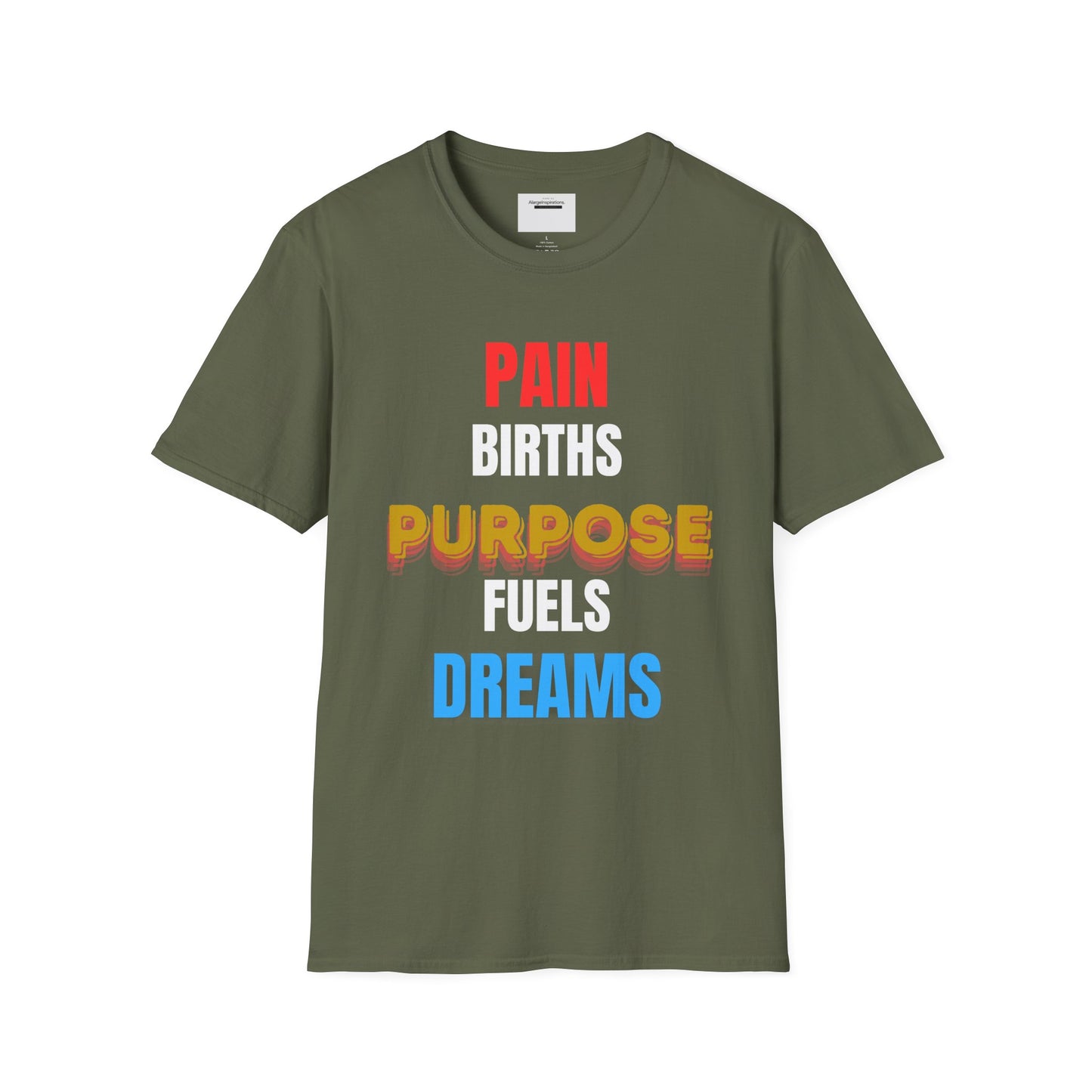 Inspirational Quote T-Shirt - Pain Births Purpose Purpose Fuels Dreams, Motivational Casual Wear, Gift for Dreamers, Positive Vibes Apparel