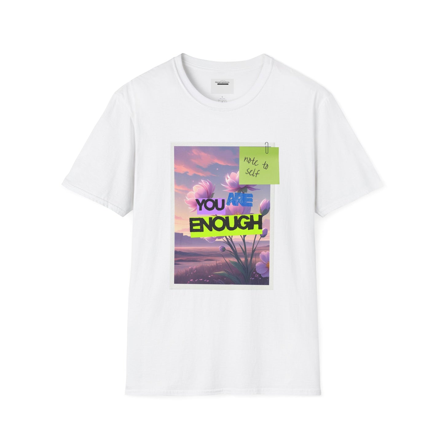 Inspirational Unisex T-Shirt, Motivational Apparel, You Are Enough Tee, Gift for Her, Relaxed Fit Shirt, Positive Vibes Clothing,Sticky Note