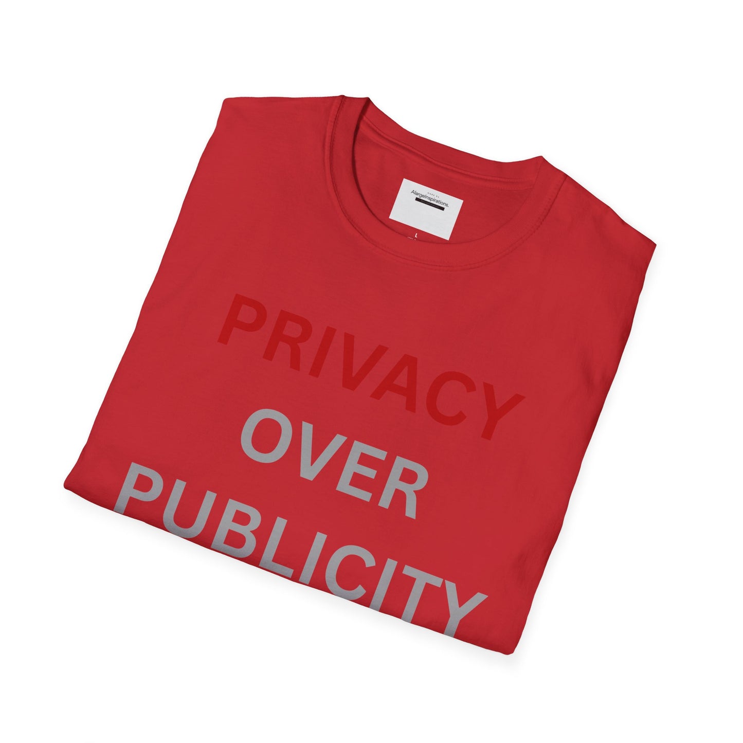 Privacy Over Publicity Unisex T-Shirt | Introvert Lifestyle Shirt, Gift for Privacy Advocate, Everyday Comfort Tee,Keep It Private Quote Tee