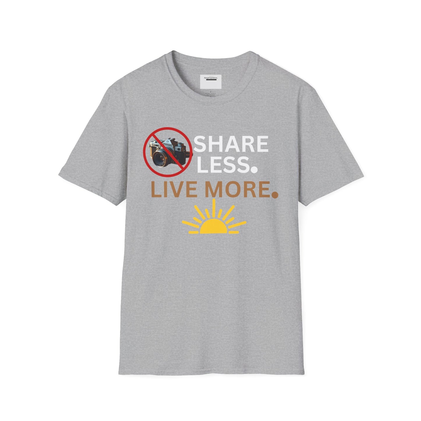 Live More Unisex Softstyle T-Shirt, Inspirational Tee, Graphic Shirt, Motivational Apparel, Gift for Adventurers, Privacy Over Publicity Tee