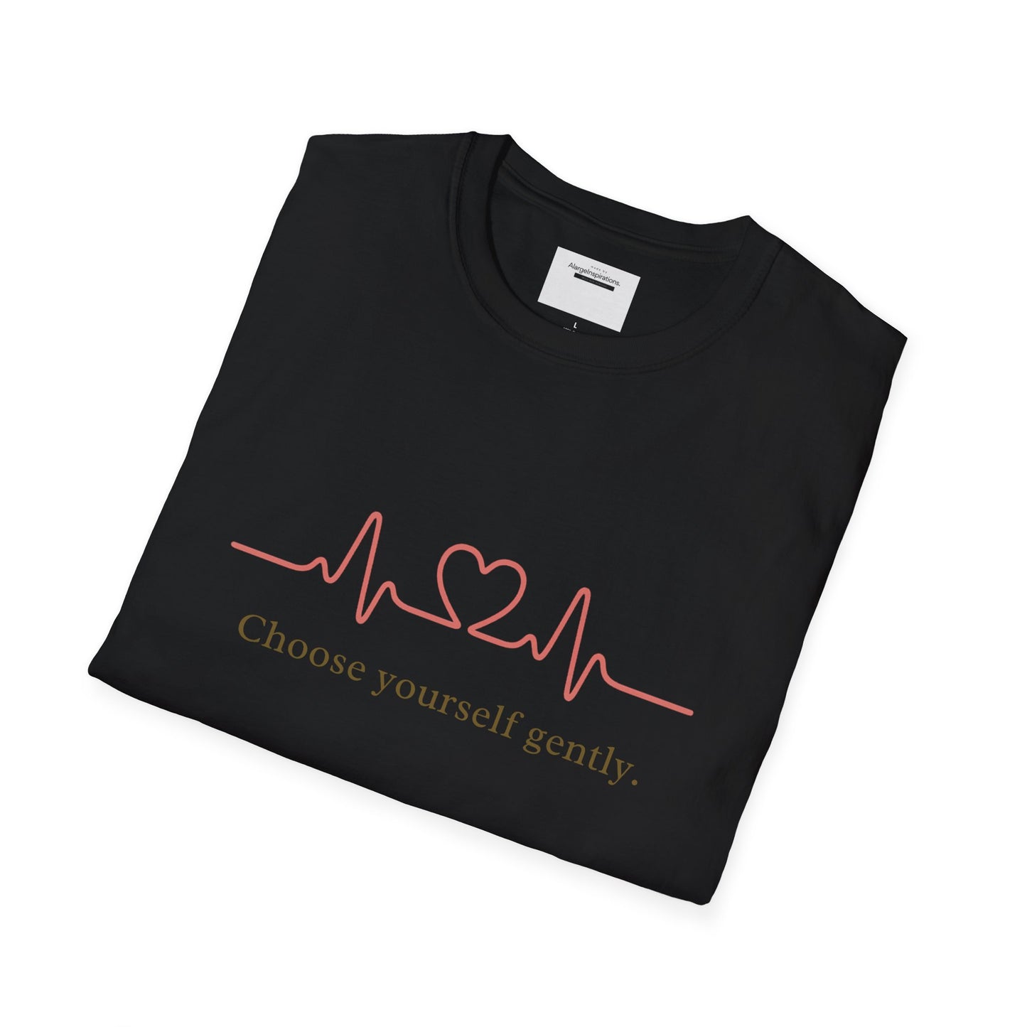 Choose Yourself Gently Shirt | Self Care Affirmation Tee, Soft Heartbeat Line Design, Mental Wellness Quote, Calm Mindset Apparel