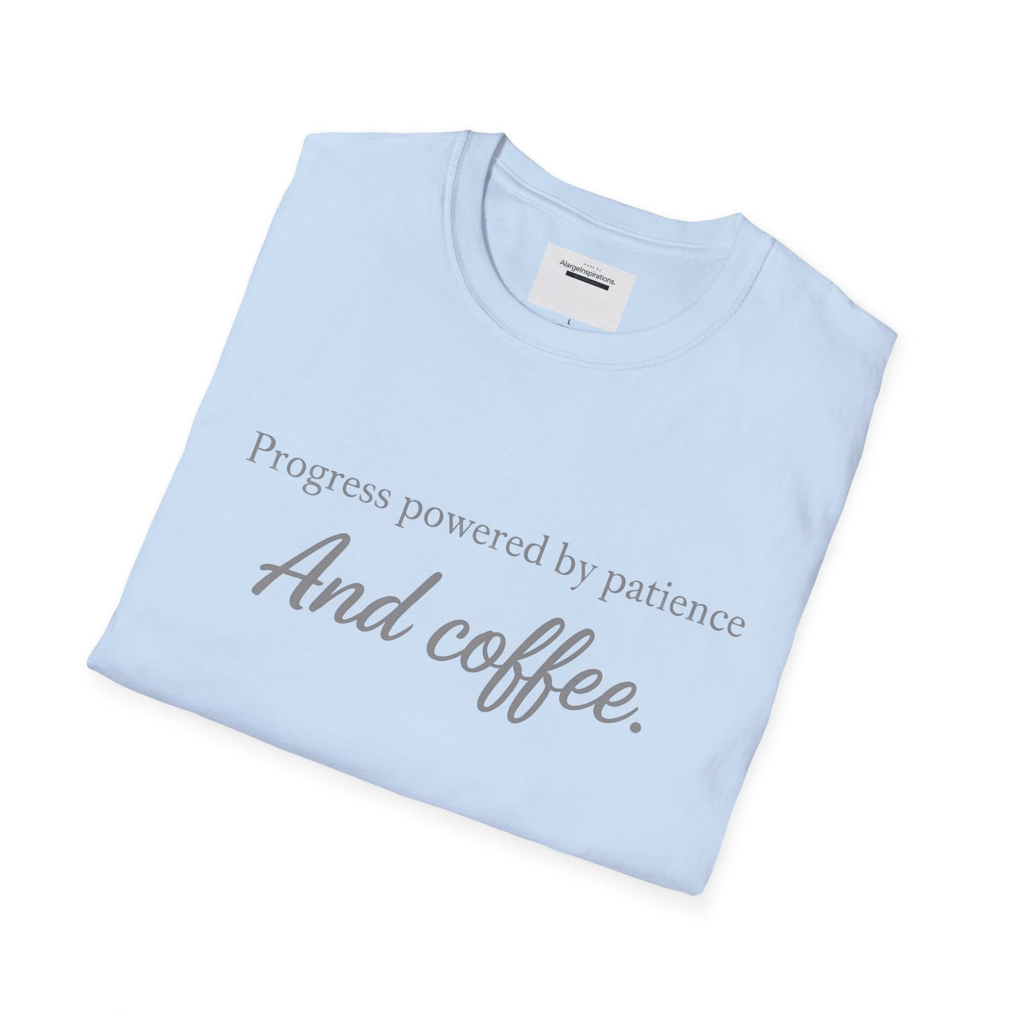 Progress Powered by Patience And Coffee T-Shirt | Sarcastic Motivational Tee | Coffee Lover Shirt | Minimal Quote Apparel | Funny Work wear