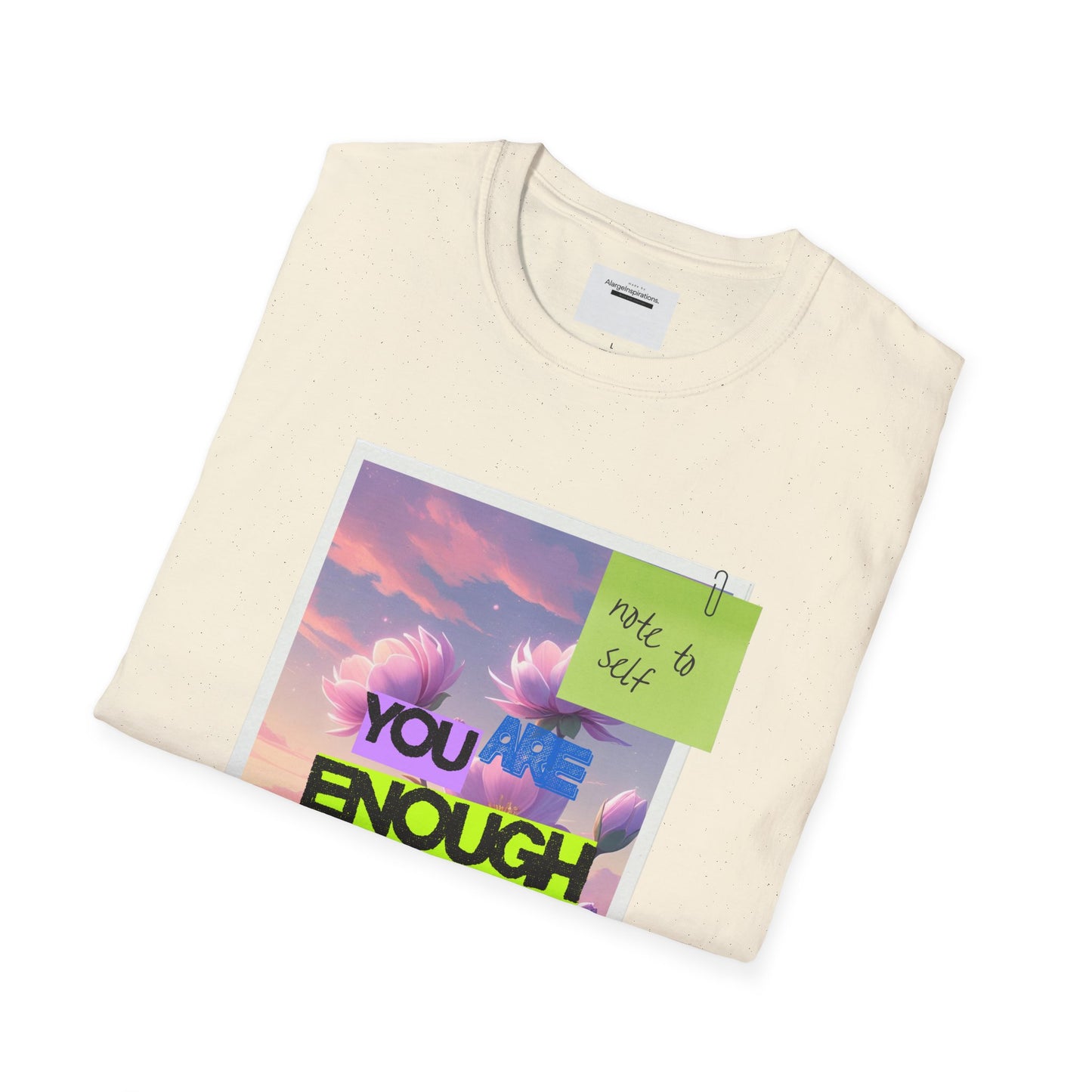 Inspirational Unisex T-Shirt, Motivational Apparel, You Are Enough Tee, Gift for Her, Relaxed Fit Shirt, Positive Vibes Clothing,Sticky Note