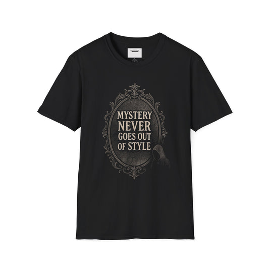 Mystery Never Goes Out of Style T-Shirt, Unisex Graphic Tee, Ideal for Halloween, Mystery Lovers,Unique Gift Idea, Privacy Quote Tee