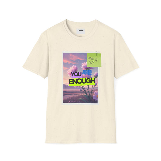 Inspirational Unisex T-Shirt, Motivational Apparel, You Are Enough Tee, Gift for Her, Relaxed Fit Shirt, Positive Vibes Clothing,Sticky Note