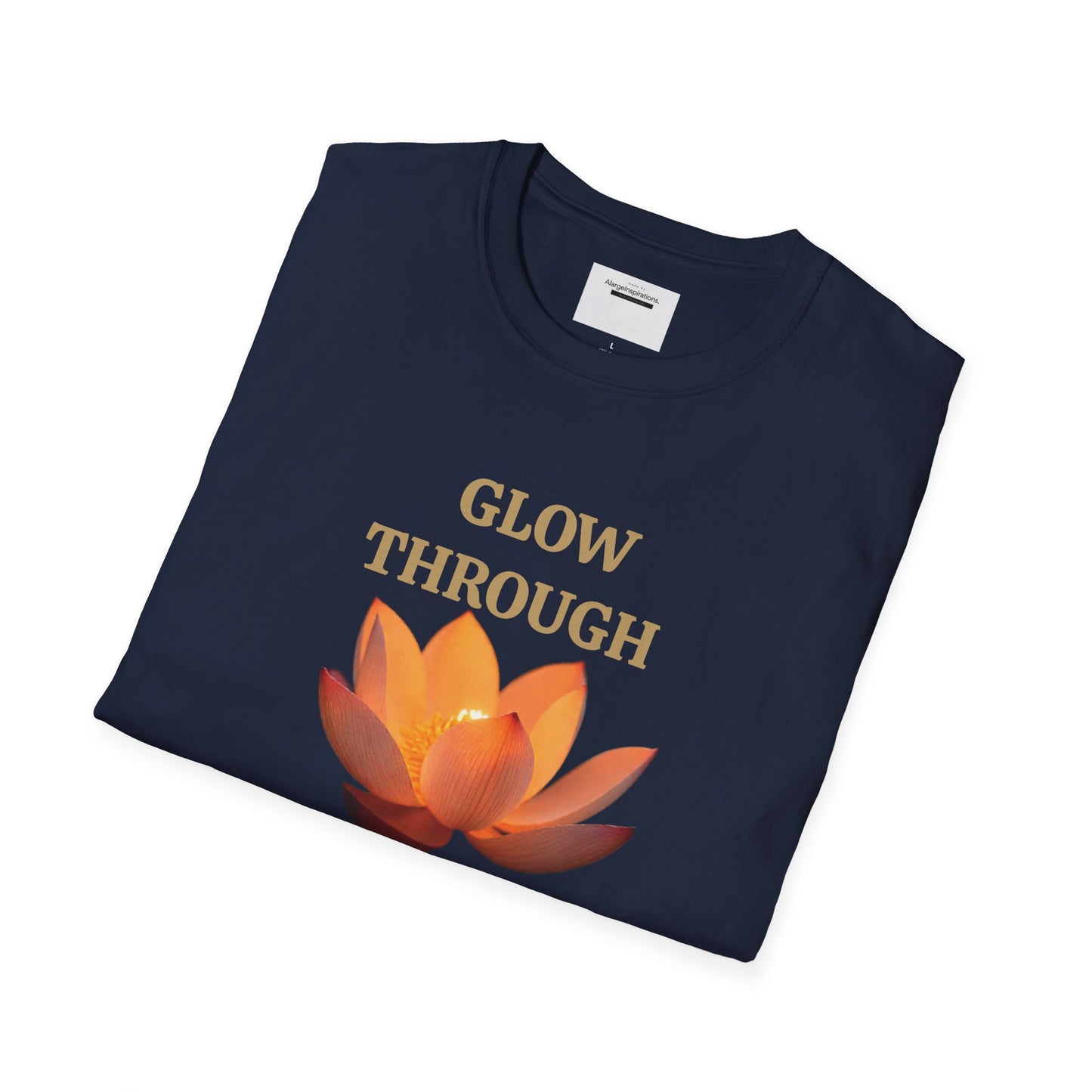 Glow Through T-Shirt | Inspirational Quote Tee | Unisex Motivational Apparel | Gift for Friends  | Mindfulness Clothing | Self Growth Tee