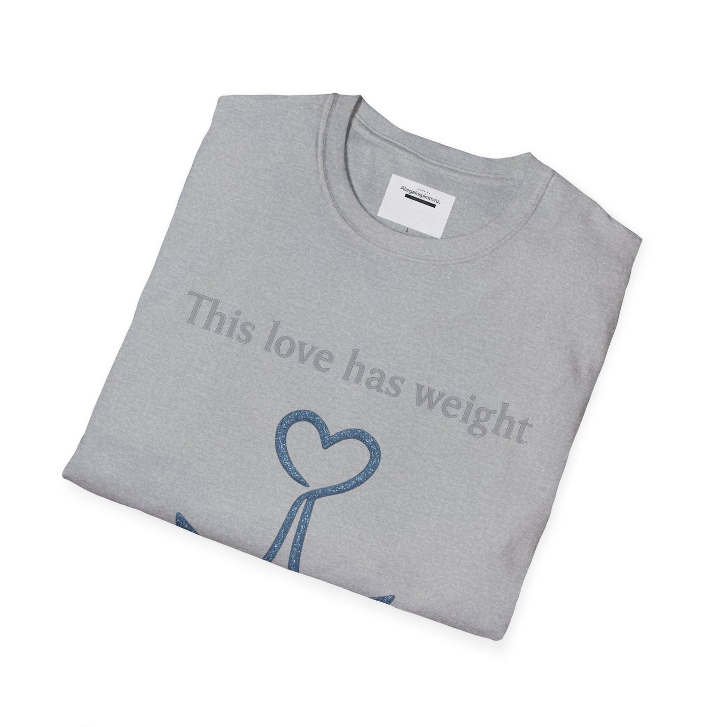 This Love Has Weight Shirt | Anchored Love Quote | Grounded Commitment Valentine Gift | Emotional Stability Design