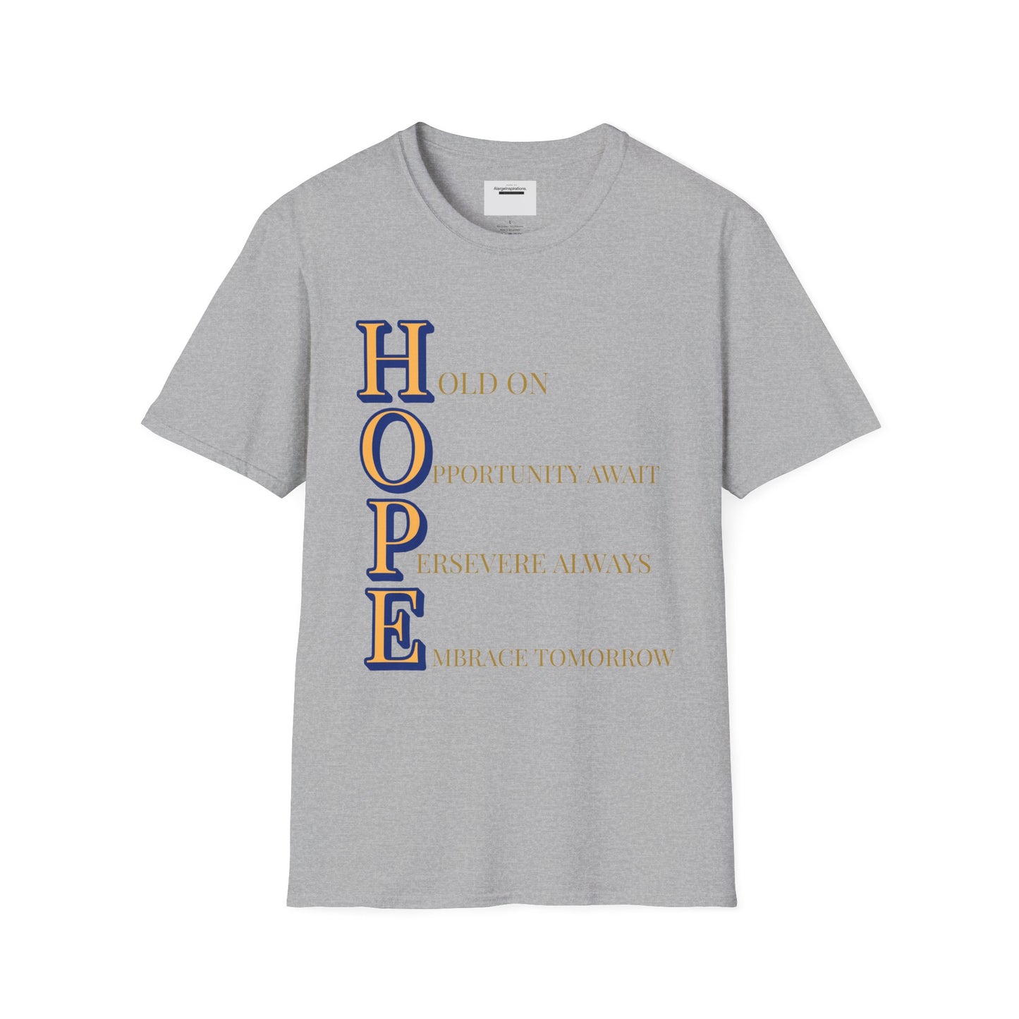 HOPE Acronym Inspirational T-Shirt - Comfort Wear, Gift for Encouragement, Motivational Tee, Positive Affirmation Shirt, Gift for Dreamers