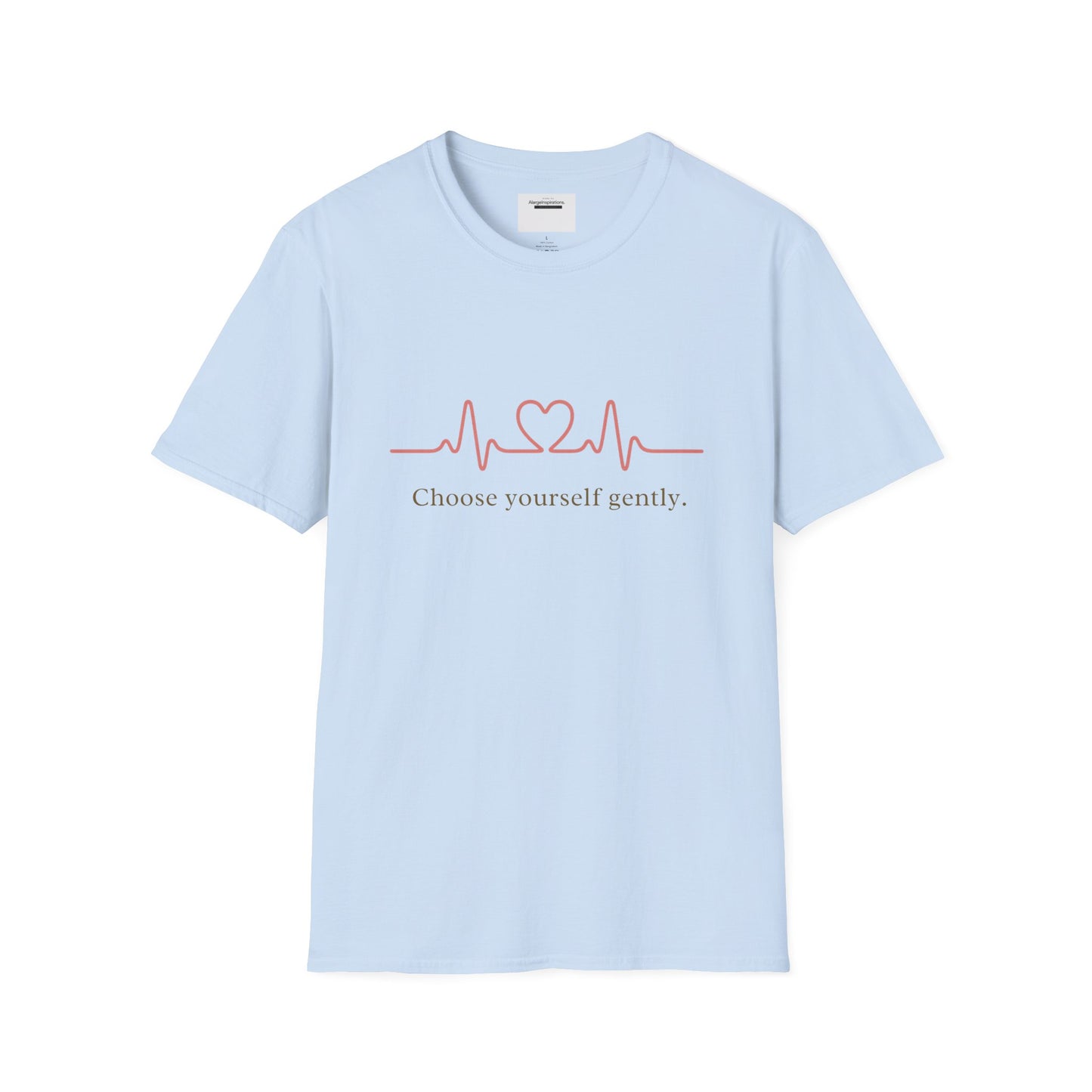 Choose Yourself Gently Shirt | Self Care Affirmation Tee, Soft Heartbeat Line Design, Mental Wellness Quote, Calm Mindset Apparel