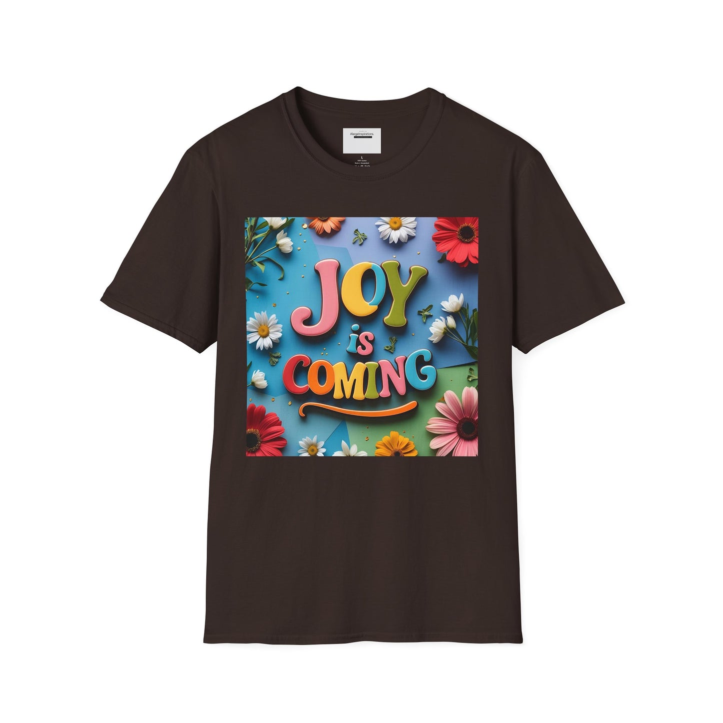 Joy is Coming Floral T-Shirt,Gift for Friends, Positive Vibes, Spring & Summer Style, Motivational Apparel, Encouragement Gift for Women