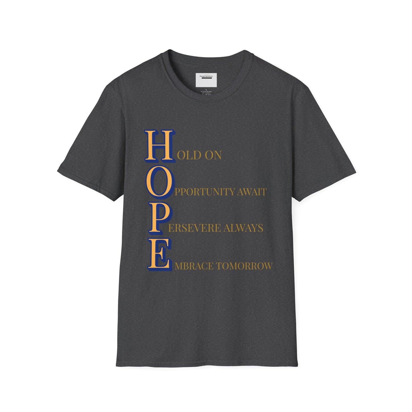 HOPE Acronym Inspirational T-Shirt - Comfort Wear, Gift for Encouragement, Motivational Tee, Positive Affirmation Shirt, Gift for Dreamers