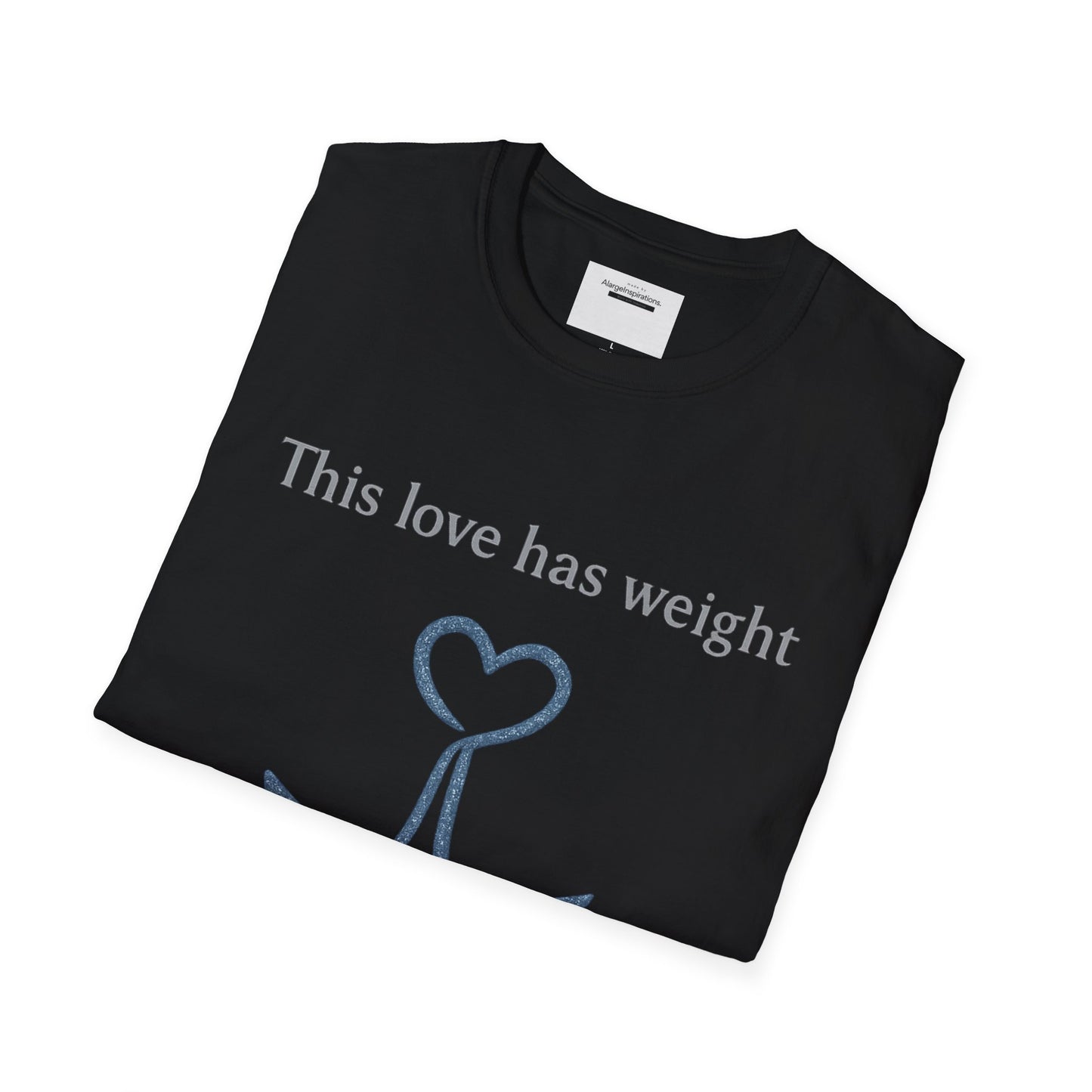 This Love Has Weight Shirt | Anchored Love Quote | Grounded Commitment Valentine Gift | Emotional Stability Design