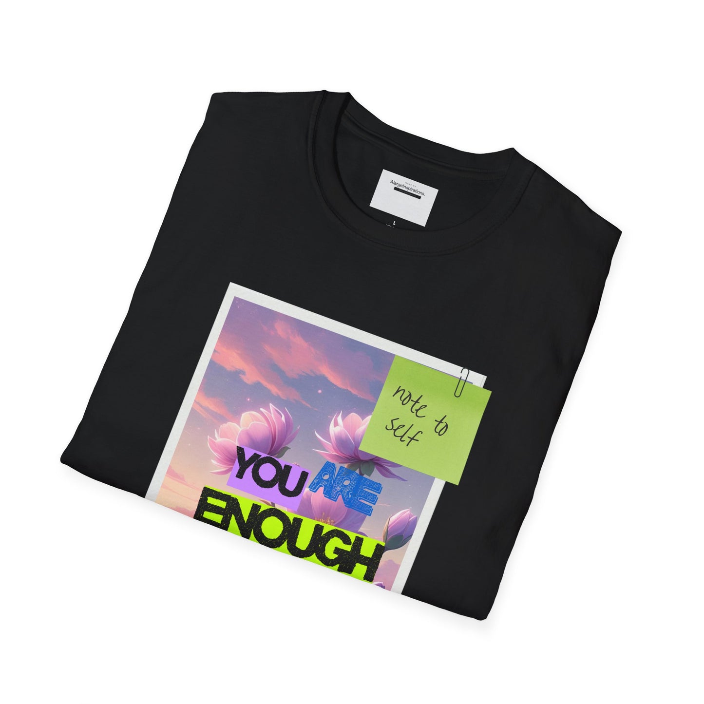 Inspirational Unisex T-Shirt, Motivational Apparel, You Are Enough Tee, Gift for Her, Relaxed Fit Shirt, Positive Vibes Clothing,Sticky Note