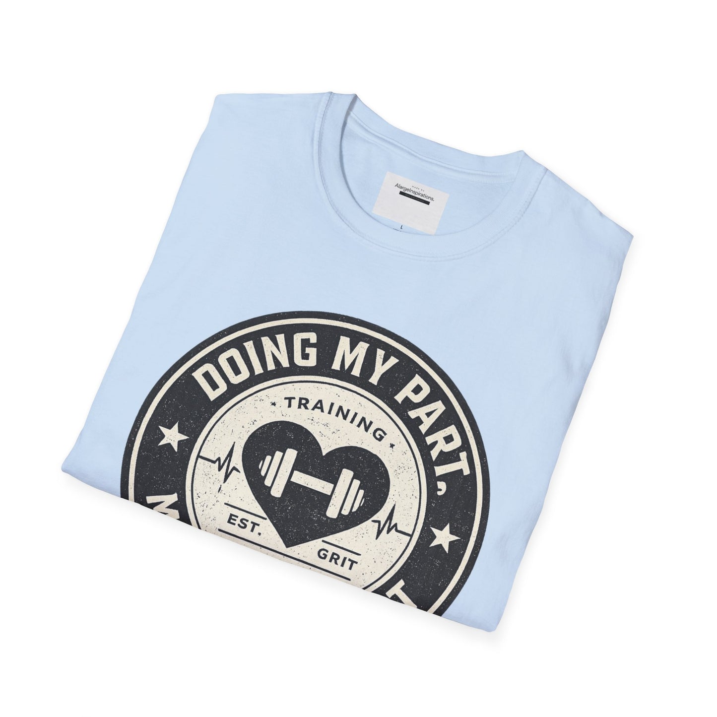 Doing My Part Mostly by Heart T-Shirt | Vintage Fitness Logo Tee | Gym Motivation Shirt | Athletic Grit Apparel