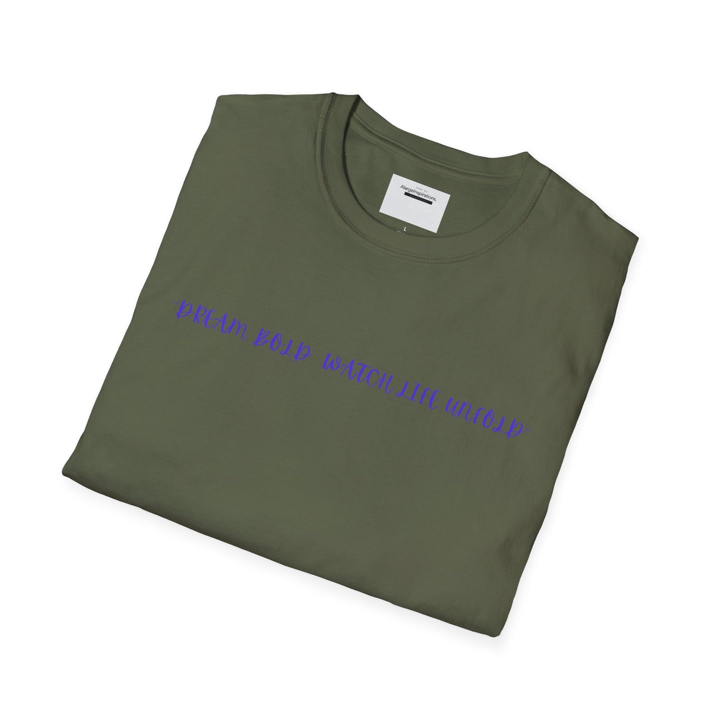 Dream Bold Watch Life Unfold T-Shirt, Motivational Tee, Casual Wear, Gifts for Her, Gifts for Him, Positive Affirmation Gift