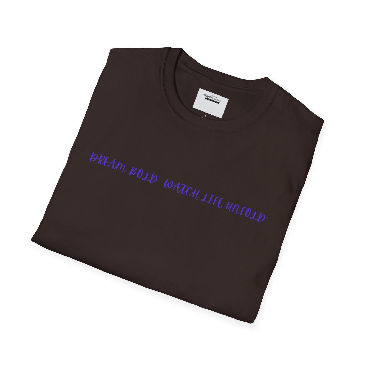 Dream Bold Watch Life Unfold T-Shirt, Motivational Tee, Casual Wear, Gifts for Her, Gifts for Him, Positive Affirmation Gift