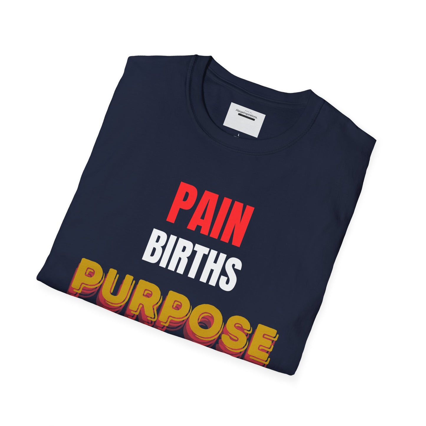 Inspirational Quote T-Shirt - Pain Births Purpose Purpose Fuels Dreams, Motivational Casual Wear, Gift for Dreamers, Positive Vibes Apparel