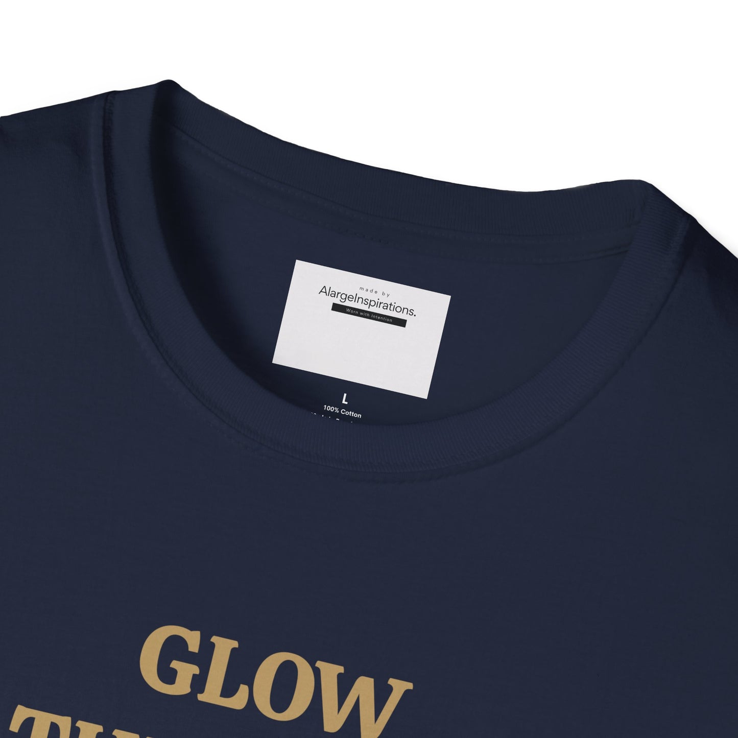 Glow Through T-Shirt | Inspirational Quote Tee | Unisex Motivational Apparel | Gift for Friends  | Mindfulness Clothing | Self Growth Tee