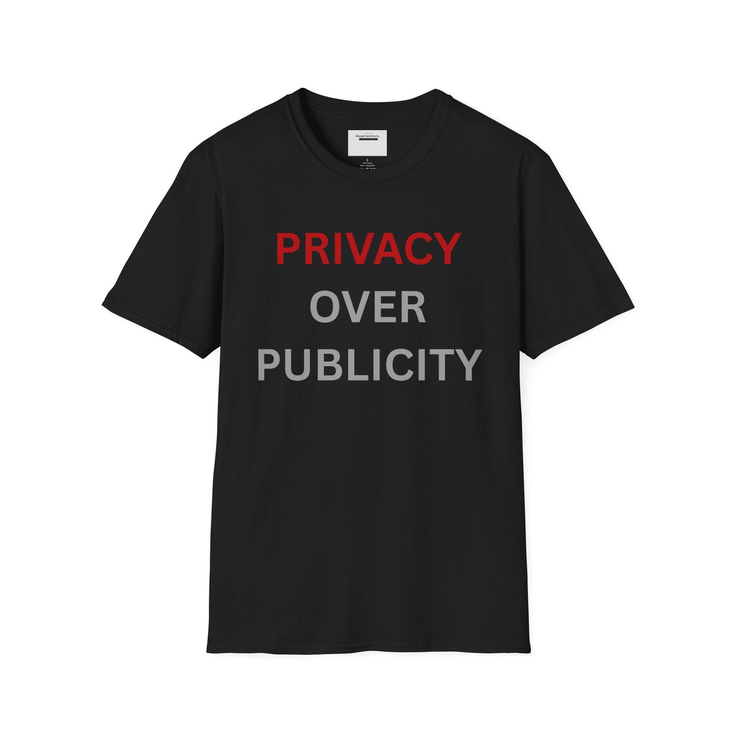 Privacy Over Publicity Unisex T-Shirt | Introvert Lifestyle Shirt, Gift for Privacy Advocate, Everyday Comfort Tee,Keep It Private Quote Tee