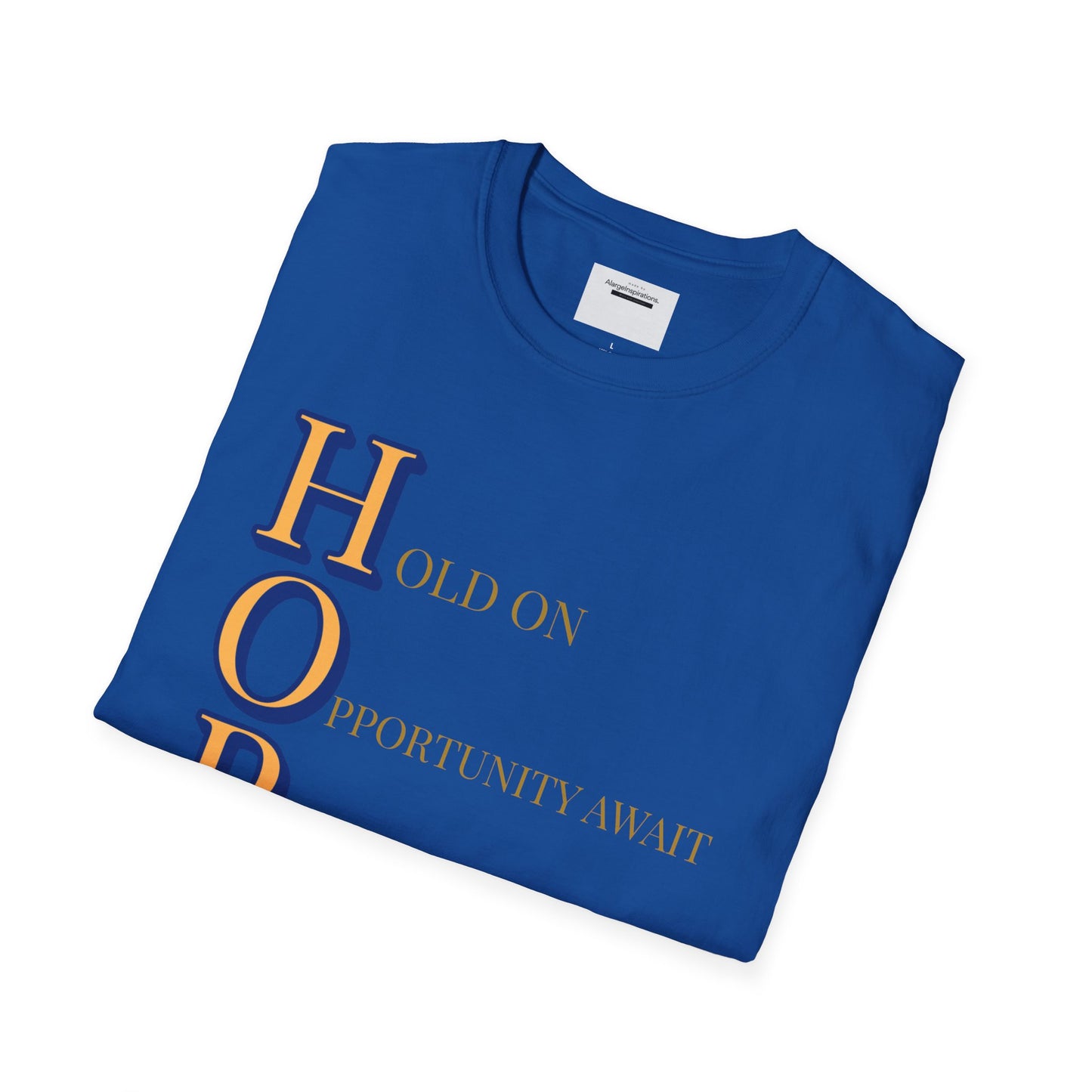 HOPE Acronym Inspirational T-Shirt - Comfort Wear, Gift for Encouragement, Motivational Tee, Positive Affirmation Shirt, Gift for Dreamers