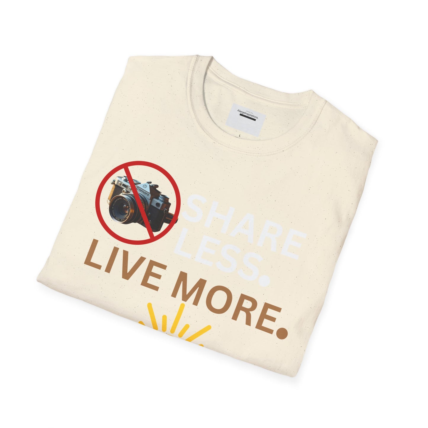 Live More Unisex Softstyle T-Shirt, Inspirational Tee, Graphic Shirt, Motivational Apparel, Gift for Adventurers, Privacy Over Publicity Tee