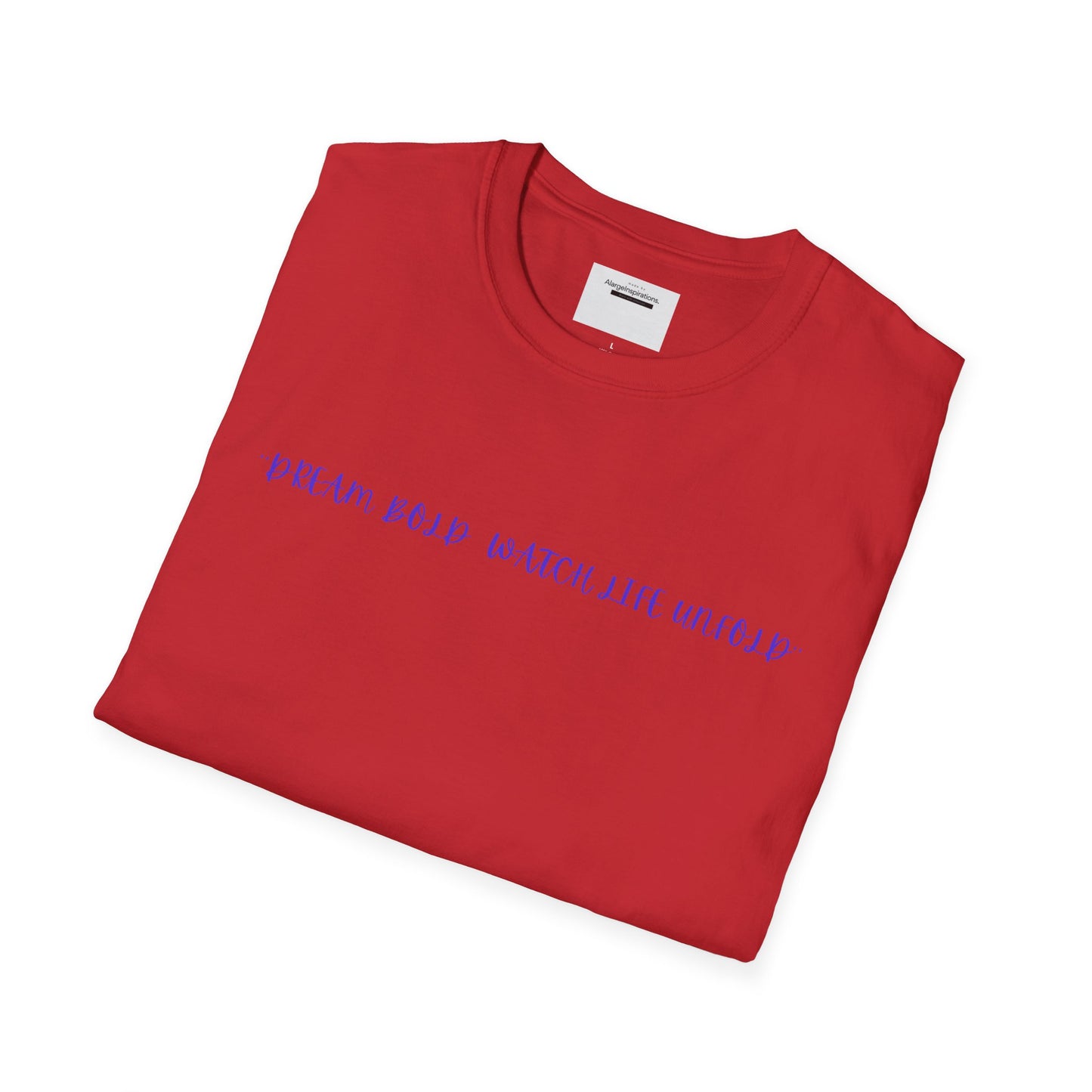 Dream Bold Watch Life Unfold T-Shirt, Motivational Tee, Casual Wear, Gifts for Her, Gifts for Him, Positive Affirmation Gift
