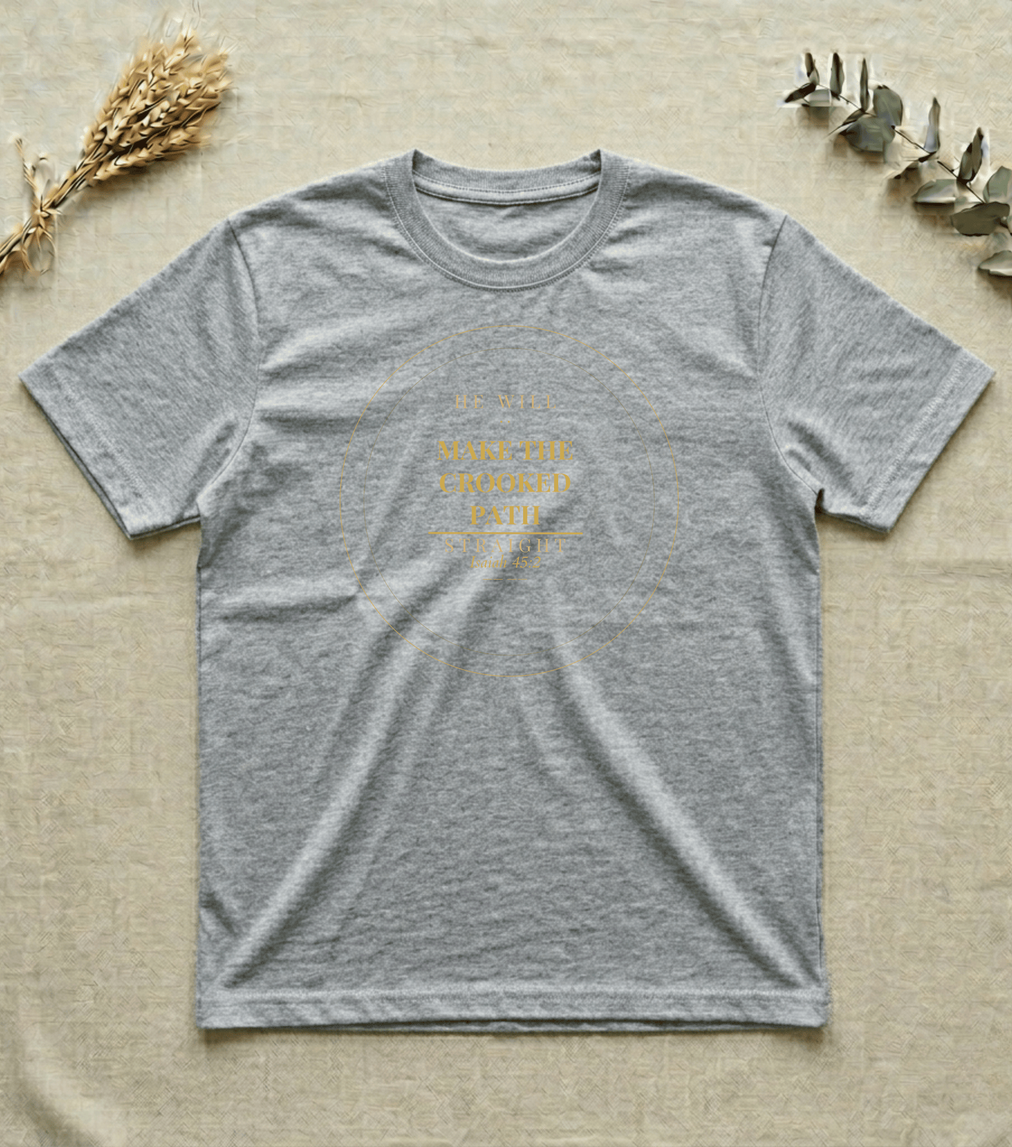 Make the Crooked Path | Unisex T-Shirt | Isaiah 45:2