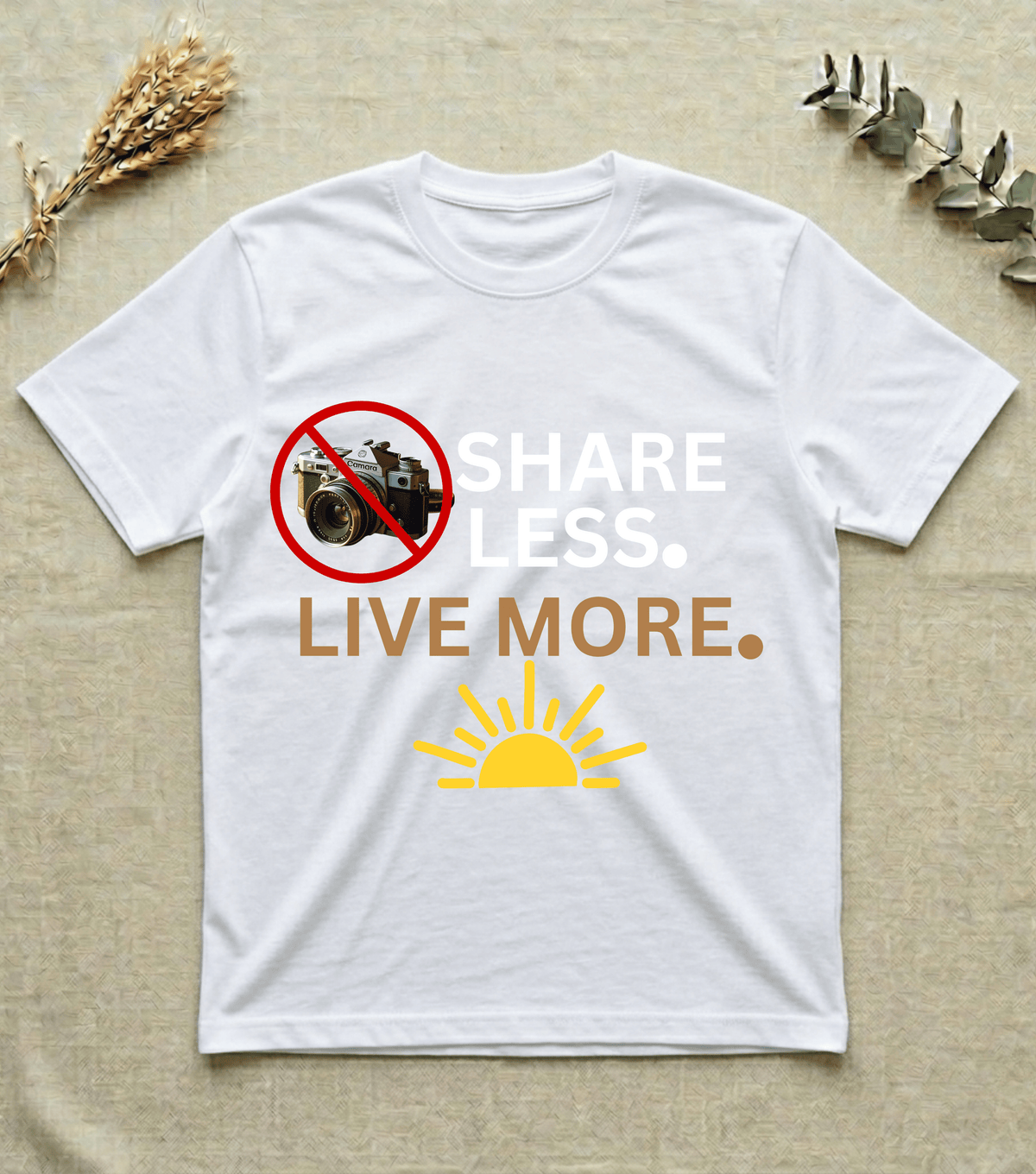 Live More Share Less | Unisex  Inspirational T-Shirt