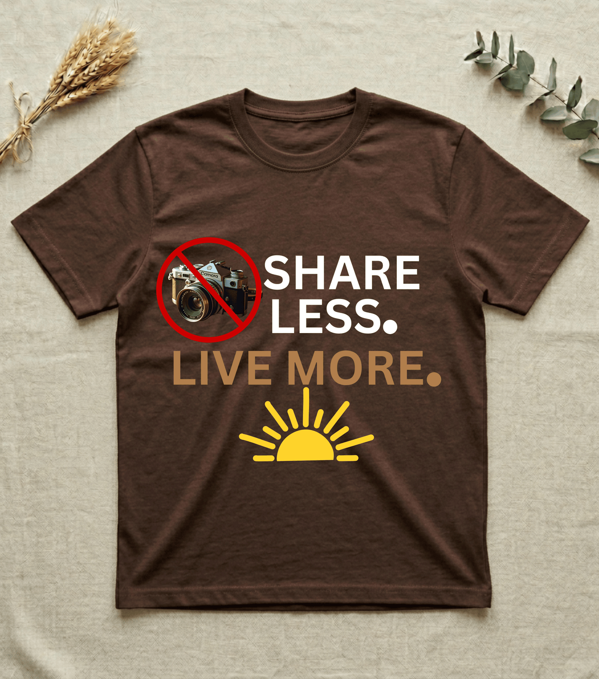 Live More Share Less | Unisex  Inspirational T-Shirt