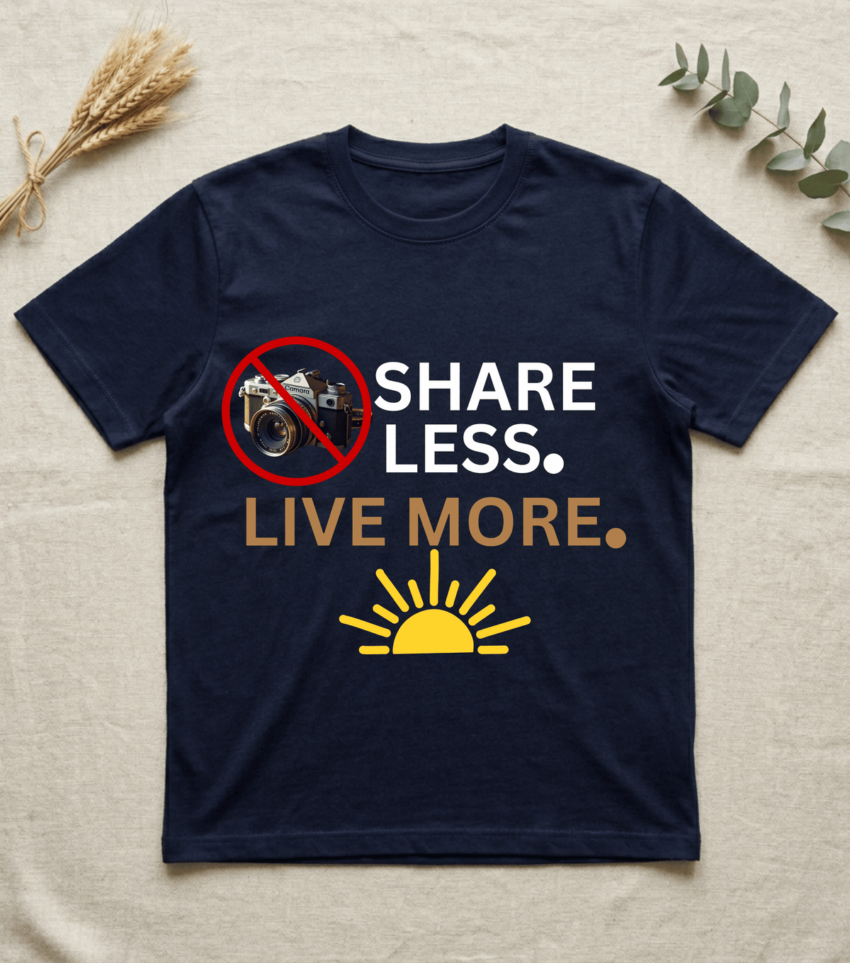 Live More Share Less | Unisex  Inspirational T-Shirt