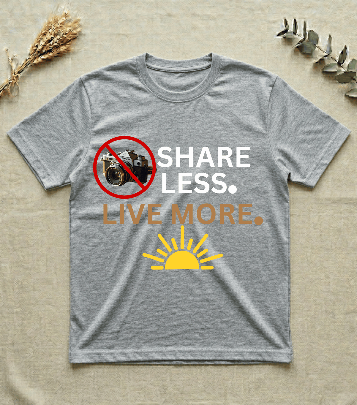 Live More Share Less | Unisex  Inspirational T-Shirt