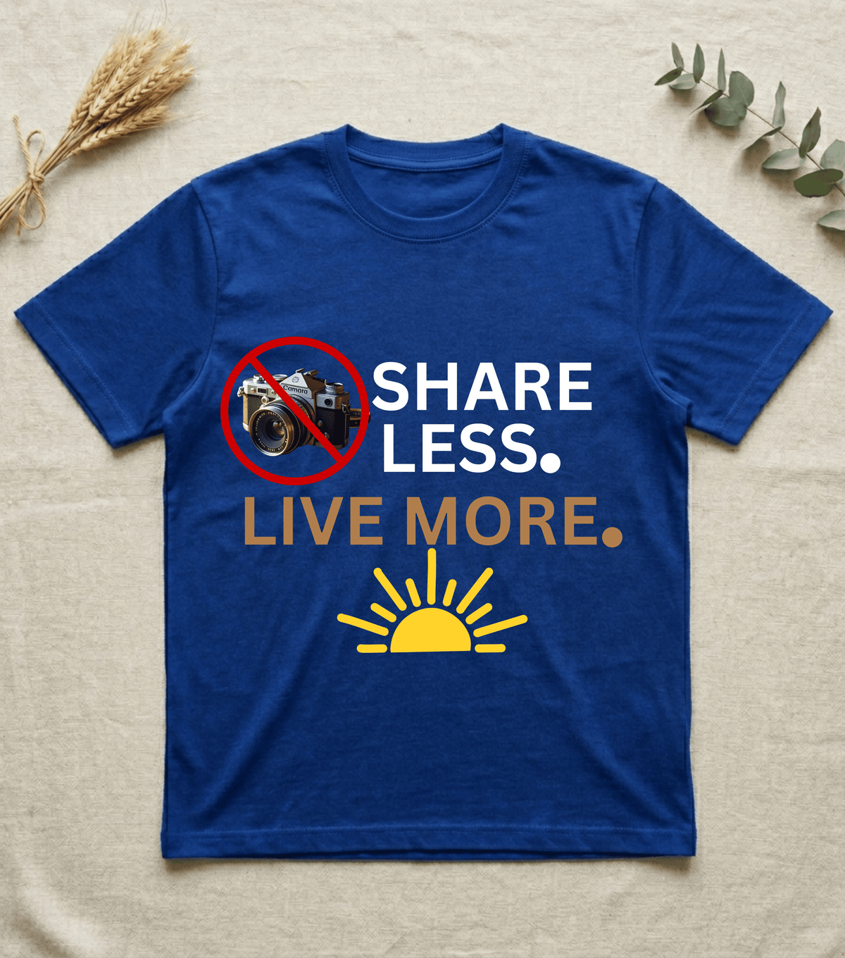 Live More Share Less | Unisex  Inspirational T-Shirt
