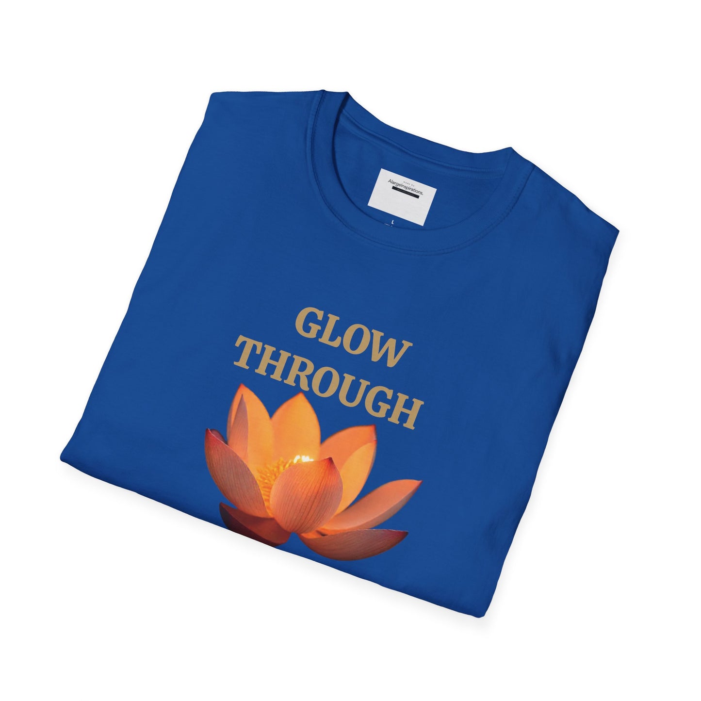Glow Through T-Shirt | Inspirational Quote Tee | Unisex Motivational Apparel | Gift for Friends  | Mindfulness Clothing | Self Growth Tee