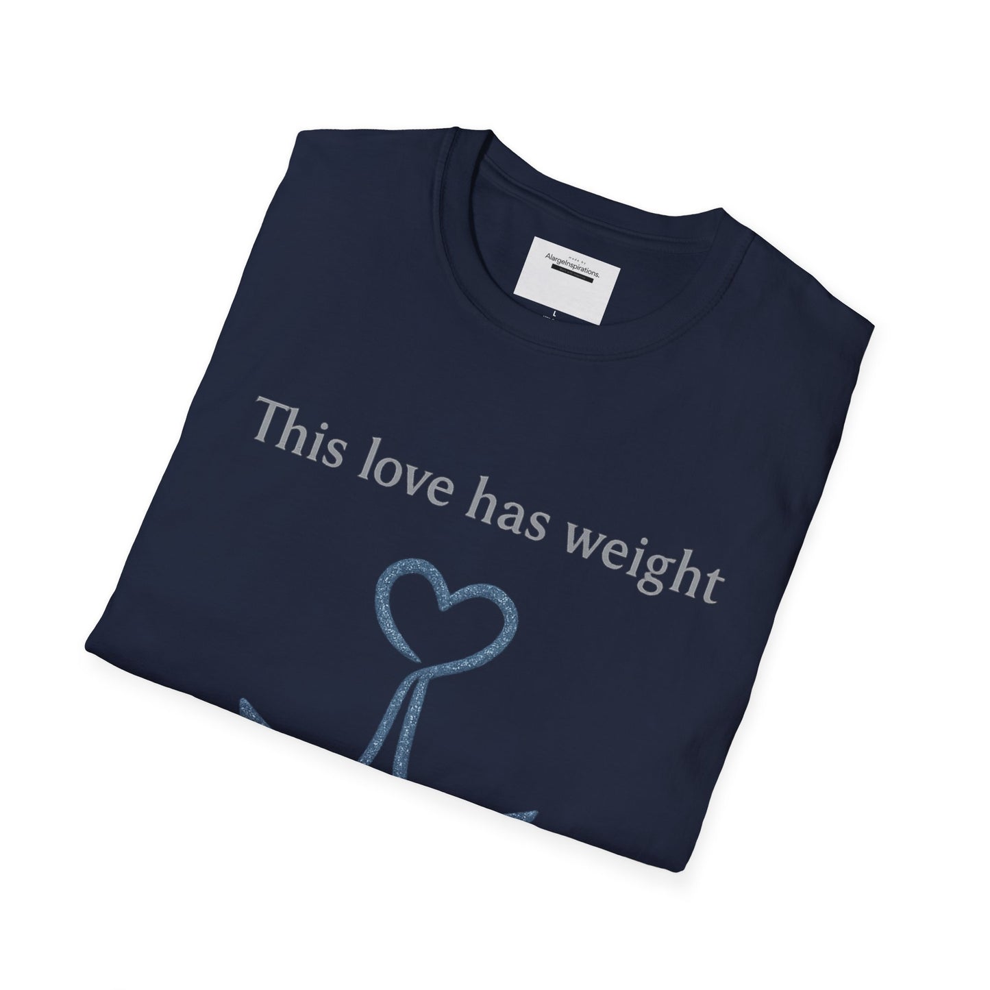 This Love Has Weight Shirt | Anchored Love Quote | Grounded Commitment Valentine Gift | Emotional Stability Design