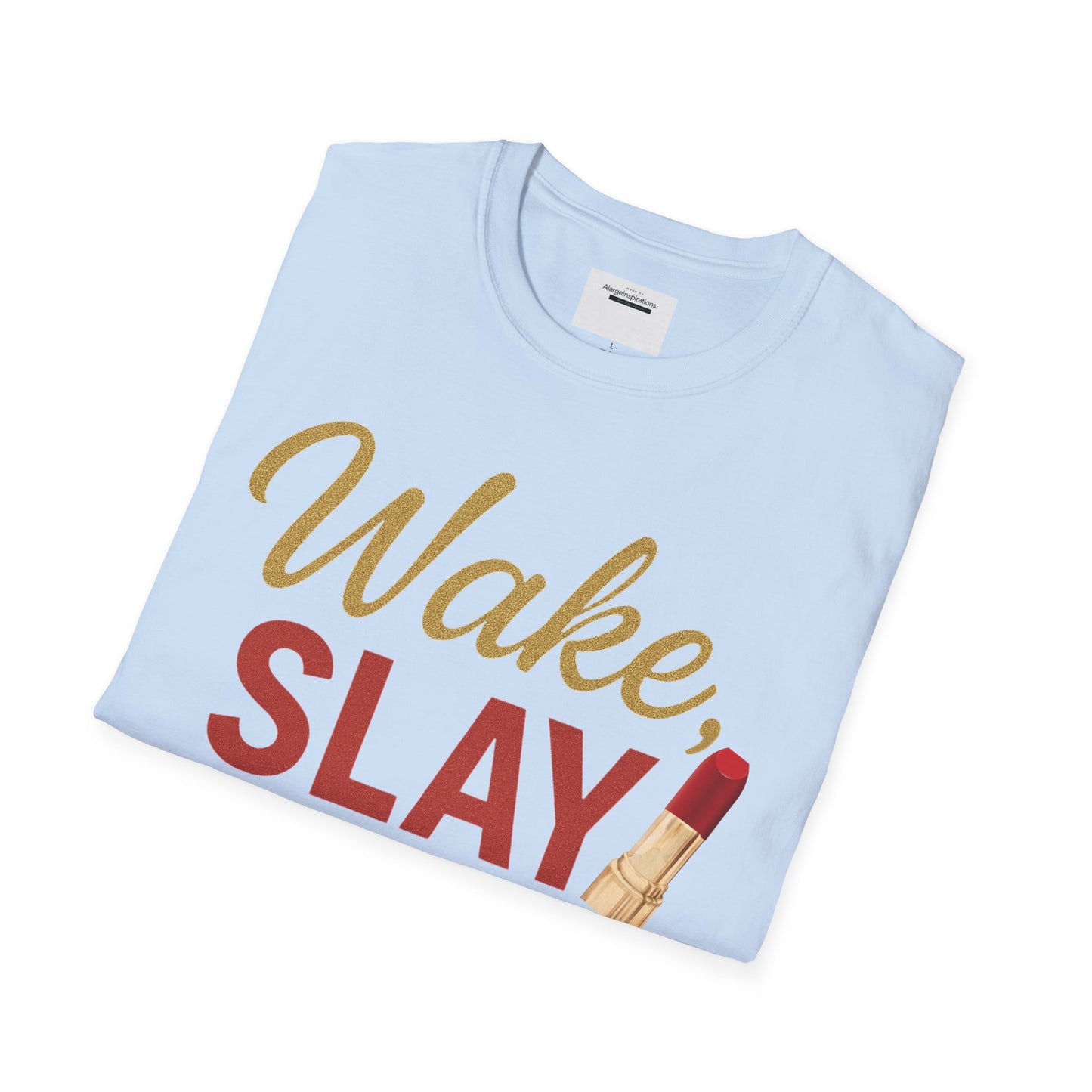 Wake Slay and Own the Day T-Shirt,Empowering Statement T-Shirt, Motivational Tee, Gift for Her, Inspirational Apparel,Daily Inspiration Top