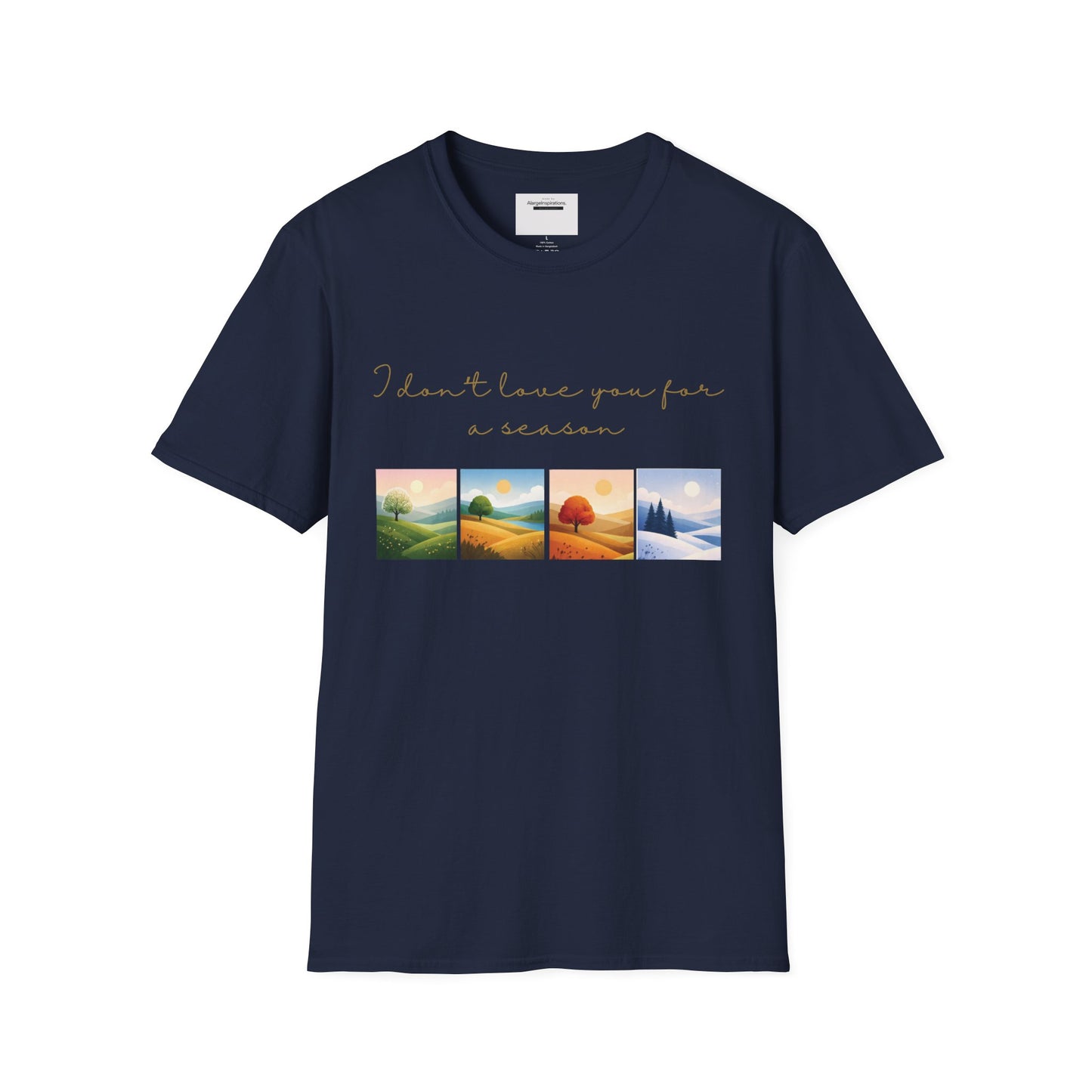I Dont Love You for a Season Shirt | Seasonless Love Quote | Four Seasons Love Design | Forever Valentine Gift | Timeless Commitment shirt