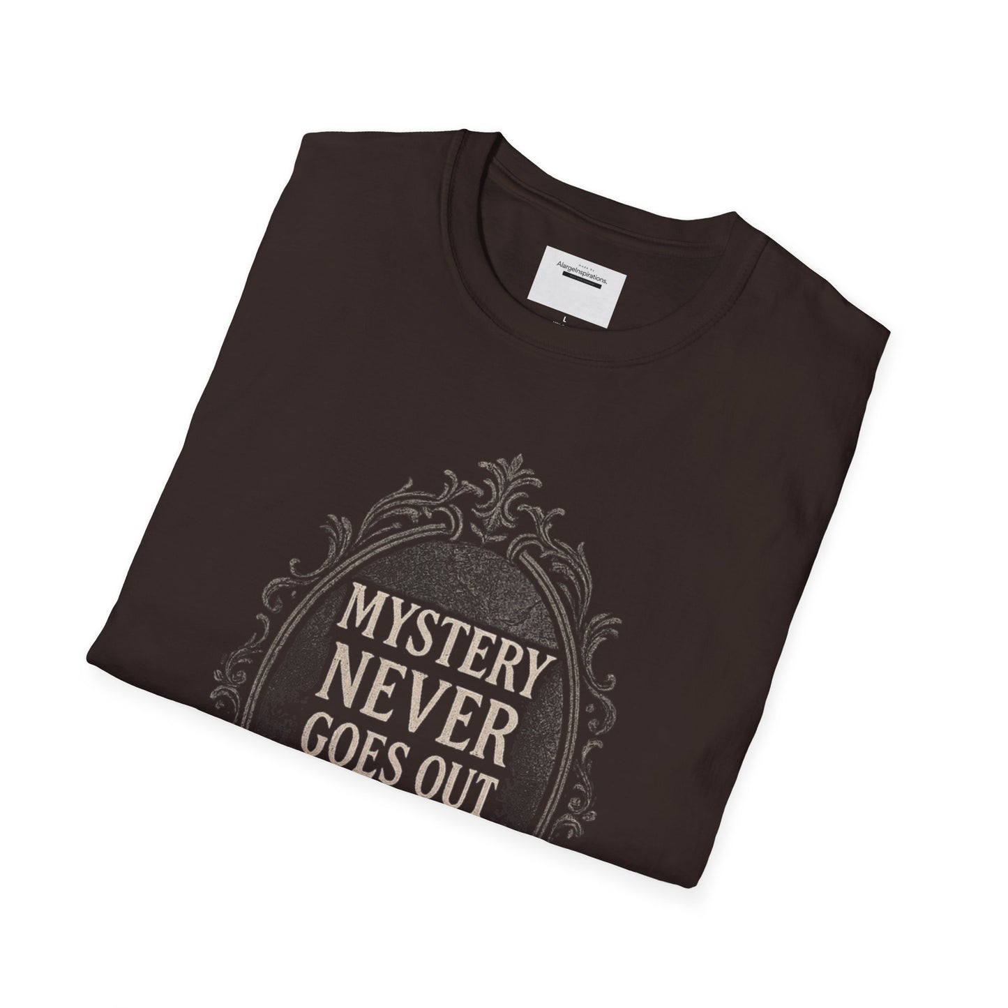 Mystery Never Goes Out of Style T-Shirt, Unisex Graphic Tee, Ideal for Halloween, Mystery Lovers,Unique Gift Idea, Privacy Quote Tee